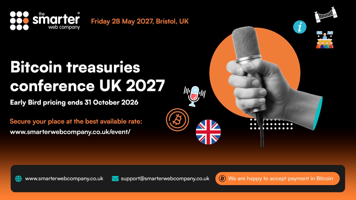smarterwebuk's tweet photo. EARLY BIRD TICKETS - ENDING SOON

The countdown is on to the 2027 Bitcoin Treasuries Conference UK.

If you want to understand how companies are approaching Bitcoin on the balance sheet, and what it means for corporate finance and the future of money, this is an event you won't want to miss.

Early Bird pricing ends 31 October 2026.

Secure your place at the best available rate and join Bitcoin treasury investors, senior executives, thought leaders and curious minds from across business and finance for a focused day of discussion, practical insight and meaningful connections around Bitcoin on the corporate balance sheet.

Don’t wait until November, lock in your Early Bird ticket before prices rise.

Get your ticket today, link in comments.

LSE: #SWC | OTCQB: $TSWCF | FRA: $3M8