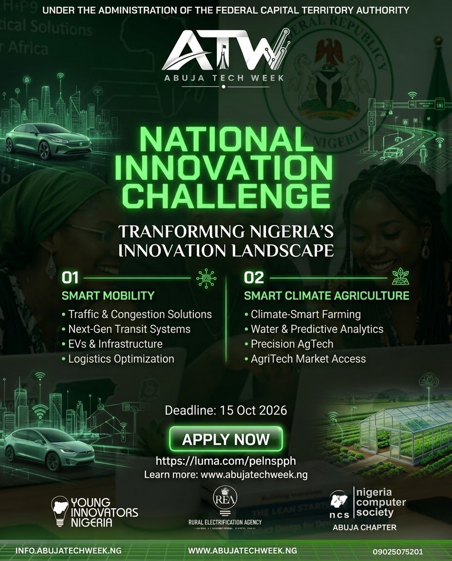 Abujatechweek_'s tweet photo. THE WAIT IS OVER.

The National Innovation Challenge is officially OPEN.

We are calling on innovators, entrepreneurs, problem-solvers and forward-thinking minds across Nigeria to bring forward bold, practical and scalable solutions that can shape the future.

FOCUS AREAS

Smart Mobility

* Traffic Management & Congestion
* Public Transport Systems
* Logistics & Delivery Optimization
* Electric Mobility (EVs)
* Smart Infrastructure / IoT
* Mapping & Navigation

Smart Climate Agriculture

* Climate-Smart Farming Solutions
* Smart Irrigation & Water Management
* Agricultural Data & Predictive Analytics
* Precision Agriculture
* Sustainable Food Production
* AgriTech & Digital Market Access

This is more than a competition. It is a call to build solutions, create impact and redefine what is possible for Nigeria.

APPLICATION DEADLINE: 15TH  OCTOBER 2026

Your idea could be the solution we have been waiting for.

APPLY NOW:
https://t.co/ccYuKljnKm

Learn more about us : https://t.co/vAeeThQFNn 

#AbujaTechWeek #NationalInnovationChallenge #NigeriaInnovation #SmartMobility #ClimateSmartAgriculture #InnovationForImpact