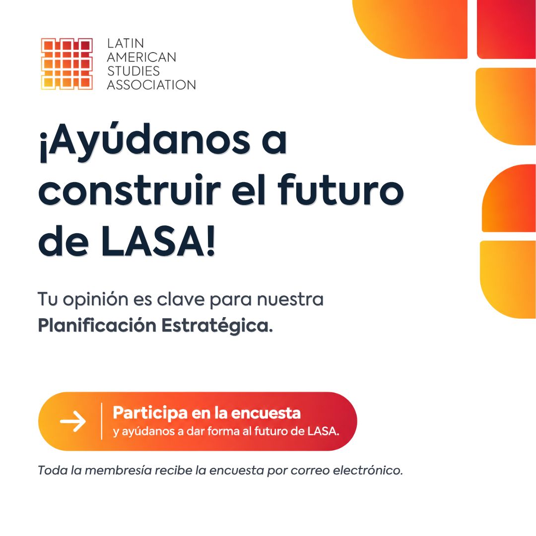 LASAweb's tweet photo. ¡Ayúdanos a construir el futuro de LASA!
LASA está llevando a cabo un proceso de Planificación Estratégica y queremos conocer la opinión de nuestra membresía.
📩 La encuesta ya debe estar en tu correo electrónico. https://t.co/sLfk5rsNJA