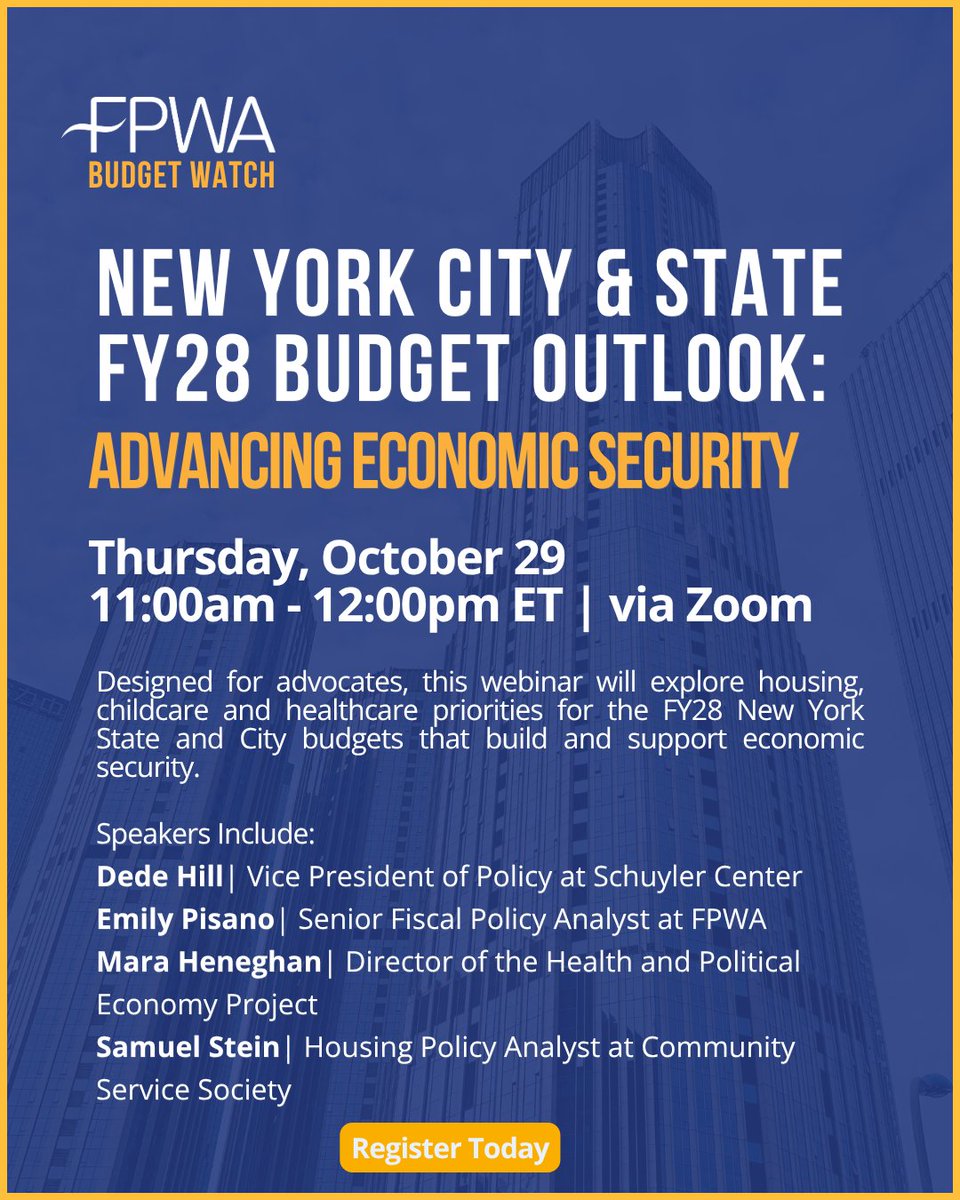 FPWA's tweet photo. What should advocates watch for as New York begins planning for the FY28 budget cycle? 

Join FPWA on October 29 for New York's FY28 Budget Outlook: Advancing Economic Security, the second installment of our two-part Budget Watch Webinar Series.  

Designed for advocates, this panel conversation will explore how recent budget decisions are shaping New Yorkers ability to reach economic security and identify key priorities across housing, childcare, and healthcare for the FY28 New York State and City budget. 

Featuring:  

Dede Hill | Vice President of Policy at Schuyler Center  

Emily Pisano | Senior Fiscal Policy Analyst at FPWA  

Mara Heneghan | Director of the Health and Political Economy Project  

Samuel Stein | Housing Policy Analyst at Community Service Society 

Register now and join the conversation on the priorities shaping New York's FY28 budget cycle. https://t.co/nxVXMUEk2q