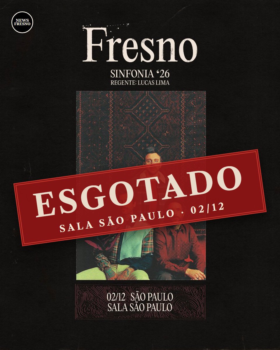 NewsFresno's tweet photo. 🎻 SÃO PAULO ESGOTADO! O Fresno Sinfonia'26 na Sala São Paulo (02/12) esgotou logo depois da abertura das vendas. No Rio ainda tem: 28/11, Fundição Progresso. Links: https://t.co/mRfiz7UOij
#Fresno #FresnoSinfonia26 https://t.co/Xse62y0o9q