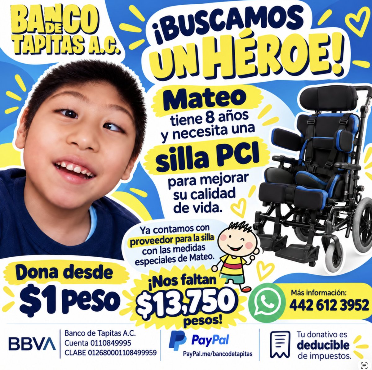 bancodetapitas's tweet photo. 🚨 #URGENTE | ¡Ayudemos a Mateo a tener la silla que necesita en su lucha contra el cáncer infantil! 💛

Mateo tiene 8 años y, mientras enfrenta el cáncer infantil, necesita una silla PCI adaptada a sus necesidades para brindarle mayor comodidad y apoyo en su día a día.

🙌 Ya tenemos al proveedor que la realizará con sus medidas especiales. Nos faltan $12,600 pesos para hacerla posible (corte al 6 de octubre).

Tú puedes ayudarnos a acercar ese momento:
💛 Dona desde $1 peso. Cada aportación suma.
📲 Comparte esta publicación. Tu ayuda puede llegar a alguien que también quiera sumarse.

🏦 BBVA | Banco de Tapitas A.C.
Cuenta: 0110849995
CLABE: 012680001108499959
💻 PayPal: https://t.co/PdpNJGiNaX
📲 Más información: 222 390 0118
🧾 Tu donativo es deducible de impuestos.
Gracias por acompañar a Mateo y a su familia. ¡Juntos podemos conseguir su silla! 💙

#TodosSomosBancoDeTapitas #UnidosPorMateo #DonaYComparte