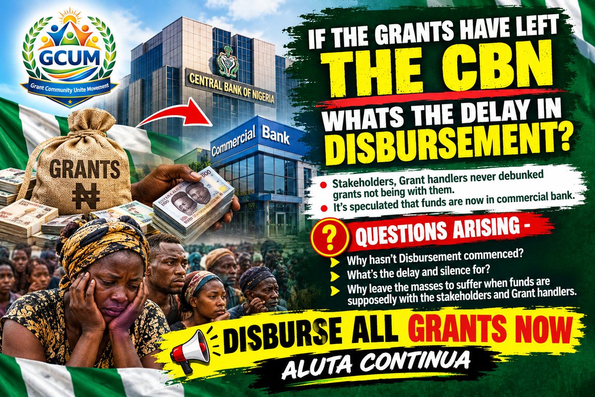 GrantCommuUnite's tweet photo. If grants have left the CBN, what’s delaying disbursement? Stakeholders and grant handlers must clarify the situation. Why the silence while the masses suffer? Nigerians deserve transparency, accountability, and answers. DISBURSE ALL GRANTS NOW! #GCUM #GrantTransparency #Grants https://t.co/BTphYaEPFr