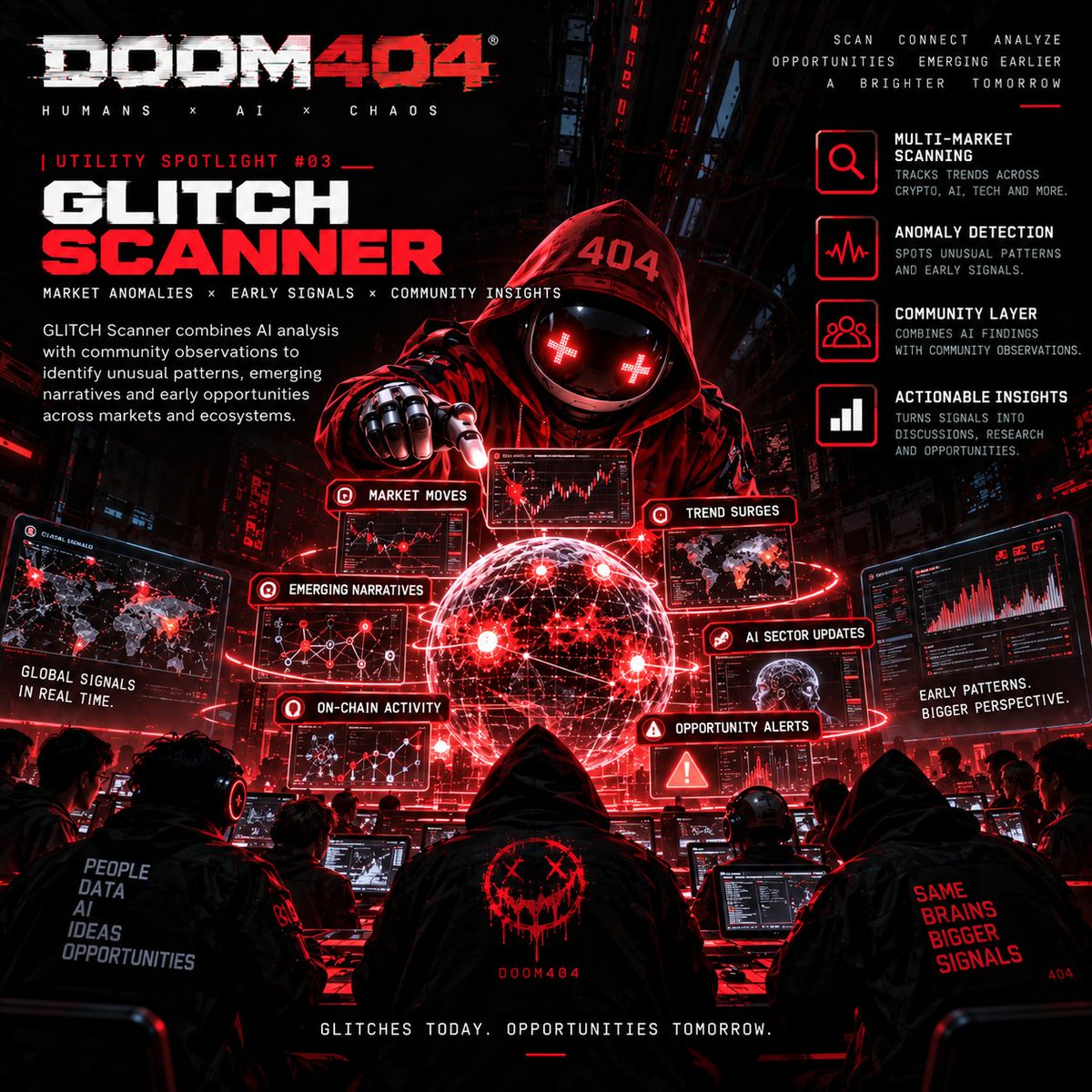 DOOM404Official's tweet photo. Most systems tell you what already happened.

What if we looked for the GLITCH before it became obvious?

🔴 DOOM404 Utility Spotlight #03
GLITCH SCANNER

AI scans the noise.
The community adds context.
Interesting anomalies become signals worth investigating.
Not a crystal ball.

A way to ask better questions, earlier.

What signal would you want GLITCH Scanner watching first?

#DOOM404 #AI #CommunityIntelligence #Crypto