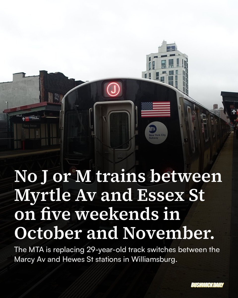 BushwickDaily's tweet photo. The MTA will change J and M service from Oct. 13 into late November while crews replace 29-year-old track switches between the Marcy Av and Hewes St stations in Williamsburg. https://t.co/Zl0Iep9Dpg