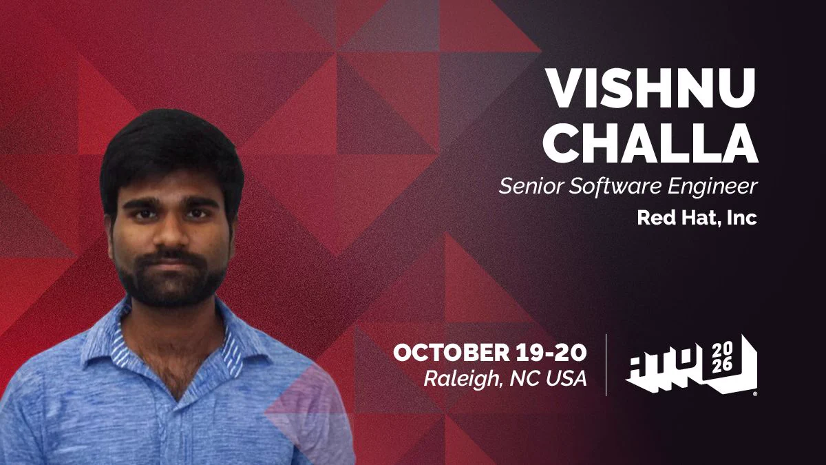 On one side is Vishnu Challa's headshot. Text on the other side reads Vishnu Challa. Senior Software Engineer, Red Hat, Inc. ATO 2026. October 19 - 20. Raleigh, NC USA