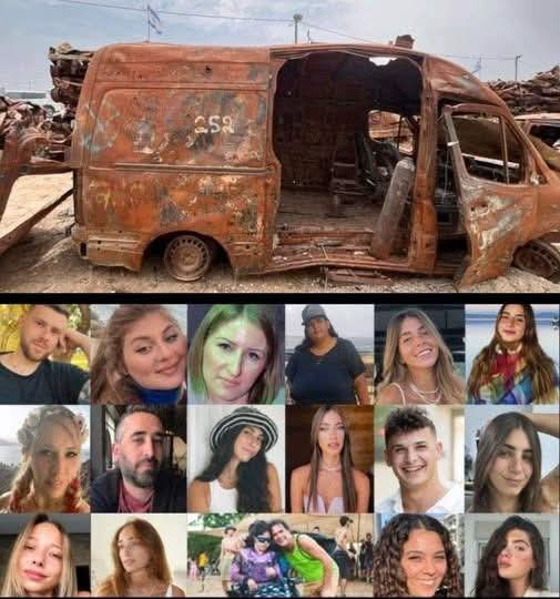 Sarah176Israel's tweet photo. 7 OCTOBRE 2023
C'était une fusillade. 💔 
18 jeunes et innocents âmes ont été massacrées à l'intérieur de l'ambulance de la mort au parti de Nova le 7 octobre. Des personnes avec des familles, des rêves, un avenir - ont été simplement brûlées par les monstres de Hamas. C'était une fusillade. Nous n'oublierons jamais. Nous ne pardonnerons jamais !

Voici les noms des anges :
Shani Gabai HY"D
Noam Shalom HY"D
Bar Tomer HY"D
Ziv Frankel HY"D
Lina Dafni HY"D
Victoria Gorlov HY"D
Alexander Smolov HY"D
Elinah Plaheti HY"D
Moriah Or Swisa HY"D
Lior Aton HY"D
Karina Zhurunov HY"D
Matan Kido Almalm HY"D
Arik Peretz HY"D
Ruth Peretz HY"D
Shir Hanna Georgie HY"D
Eliyahu Libman HY"D
Shirona Shmonis Harel HY"D
Yulia Vokser Daunov HY"D
Que leur mémoire soit bénie 🕯