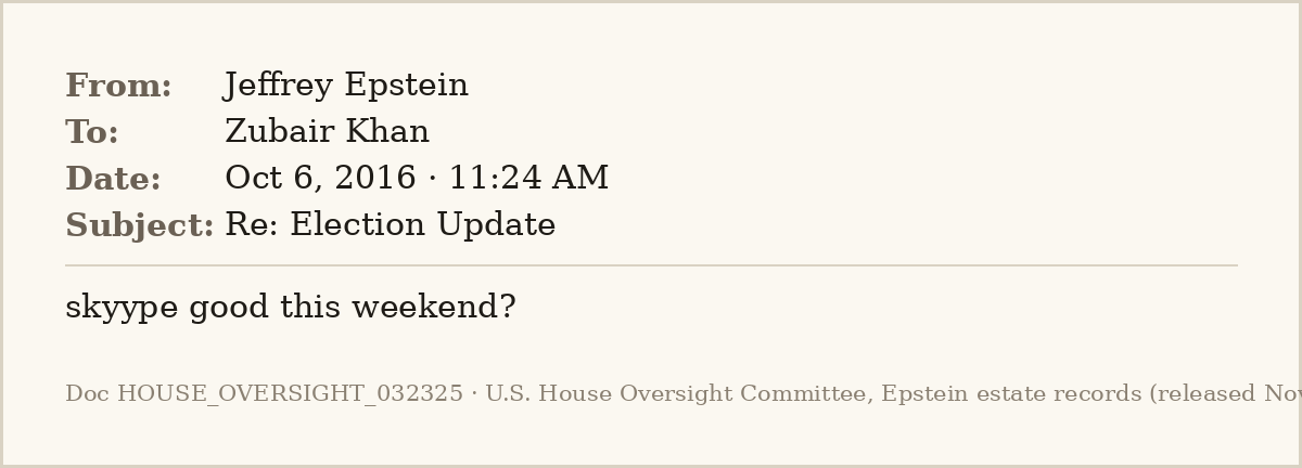 EpsteinsEmails's tweet photo. 📧 Oct 6, 2016 · 11:24 AM
From: Jeffrey Epstein
To: Zubair Khan

A month before Trump wins, Epstein is being pitched InsightsPod, a startup promising to predict the election from social media chatter. His answer to the funding ask: "skyype good this weekend?"
#EpsteinFiles https://t.co/tKTaHWF5kg