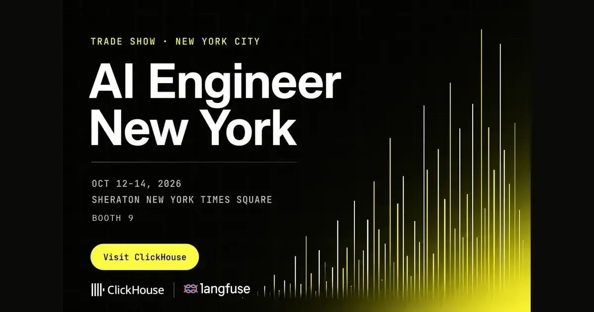 ClickHouseDB's tweet photo. We're heading to @aiDotEngineer NYC, Oct 12-14 🗽

Find us at booth 9, plus:
🛠️ Mon 2:20 PM ET: Hands-on Langfuse workshop: The AI engineering loop end to end
🎤 Wed 2:55 PM ET: Building Deployment Gates for AI Agents in Financial Services

Details 👇 https://t.co/Ww7FqOykzl https://t.co/gxee2QZSmV
