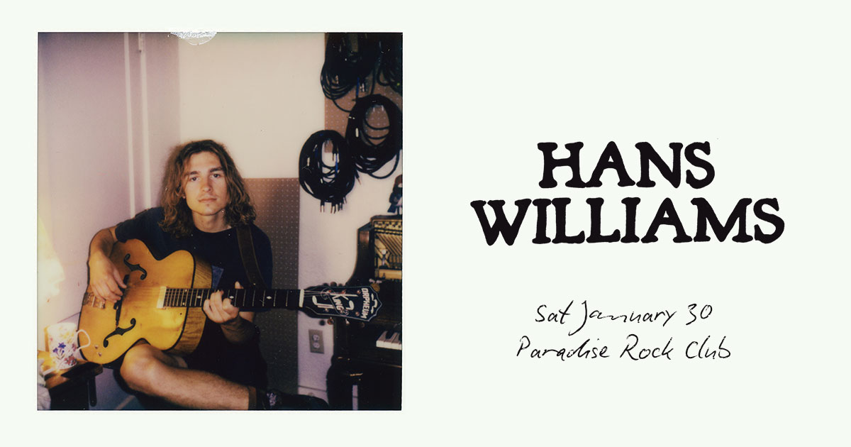 ParadiseRockClb's tweet photo. JUST ANNOUNCED!  Hans Williams stops in Boston at the Paradise Rock Club on Saturday, January 30!

🎟 On Sale | 10/9 | 12pm

More info here: https://t.co/hJkk0jazMe https://t.co/1nE8qMaLaI