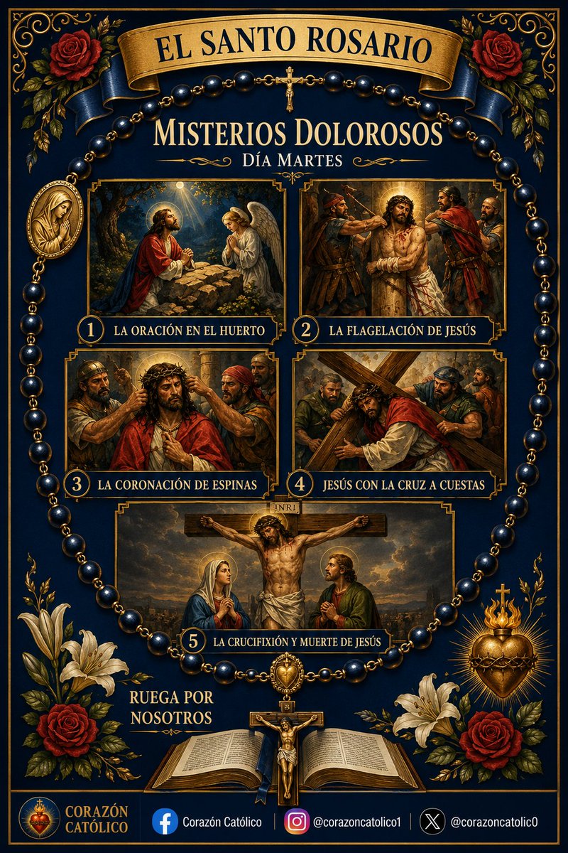 CorazonCatolic0's tweet photo. ✝️ Hoy, martes: Misterios Dolorosos del Rosario — Oración en el Huerto, Flagelación, Coronación de Espinas, Cruz a cuestas, y la Crucifixión. San Juan Pablo II: contemplarlos nos lleva a reconocer el amor de Cristo.

#FYP #SantoRosario #MisteriosDolorosos #Catolico #FeCatolica https://t.co/PgAQyztL6z