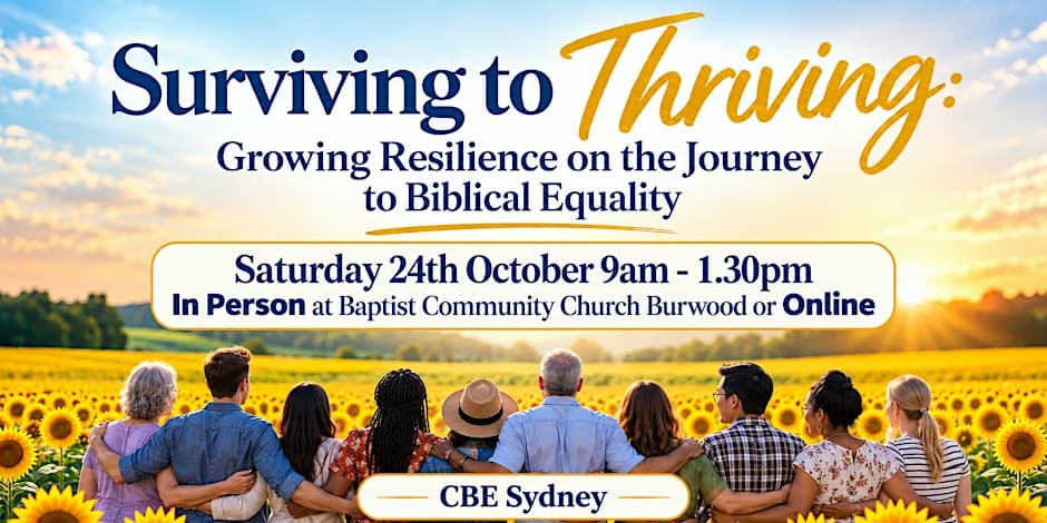 CBEInt's tweet photo. Registration is now open for CBE Sydney’s annual conference! 🎉

“Surviving to Thriving: Growing Resilience on the Journey to Biblical Equality”

Join CBE Sydney this October for a great conversation on resilience and biblical equality.

Register now! https://t.co/Yg5PSmWIi4 https://t.co/6XyMKaNT12