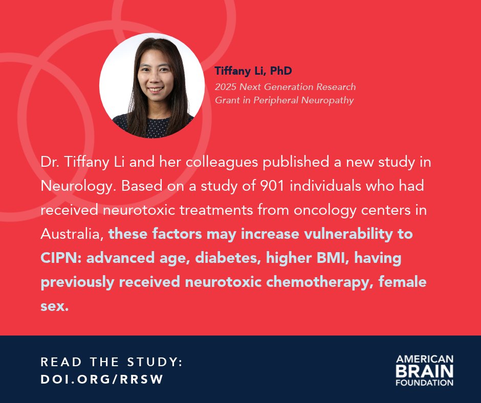 ABFbrain's tweet photo. 2025 Next Gen. Researcher Dr. Tiffany Li is the lead author in a new study in Neurology. Dr. Li and her colleagues have identified factors that tend to make certain cancer patients more vulnerable to chemotherapy-induced peripheral neuropathy. #CIPN. https://t.co/gp7OQHWrxF