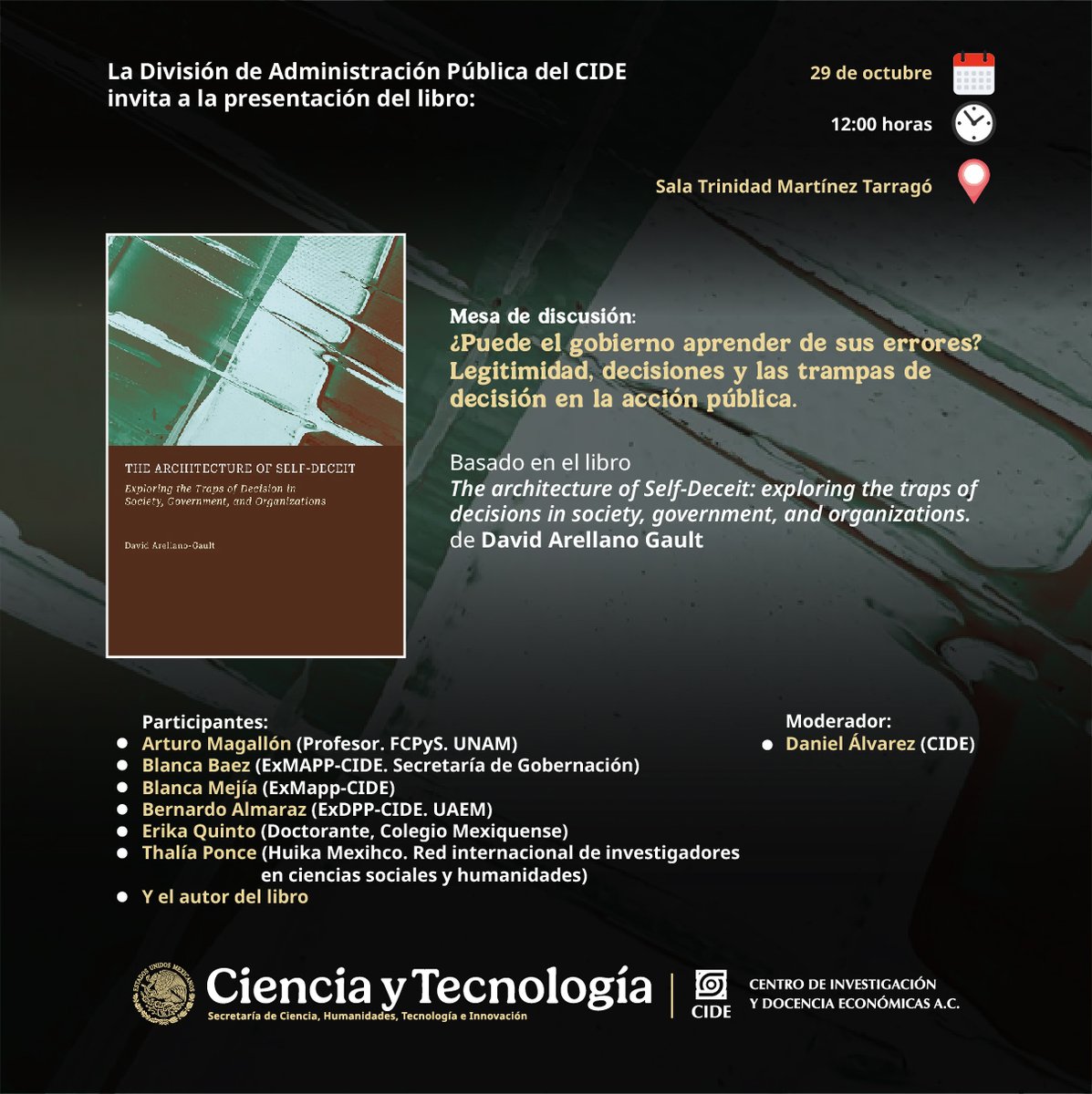 CIDE_MX's tweet photo. #AgendaCIDE | La @CIDE_DAP te invita a la mesa de discusión "¿Puede el gobierno aprender de sus errores? Legitimidad, decisiones y las trampas de decisión en la acción pública".

🗓️ 29 de octubre de 2026 | 12:00 horas
📍 Sala Trinidad Martínez Tarragó https://t.co/RfUi2dzacr