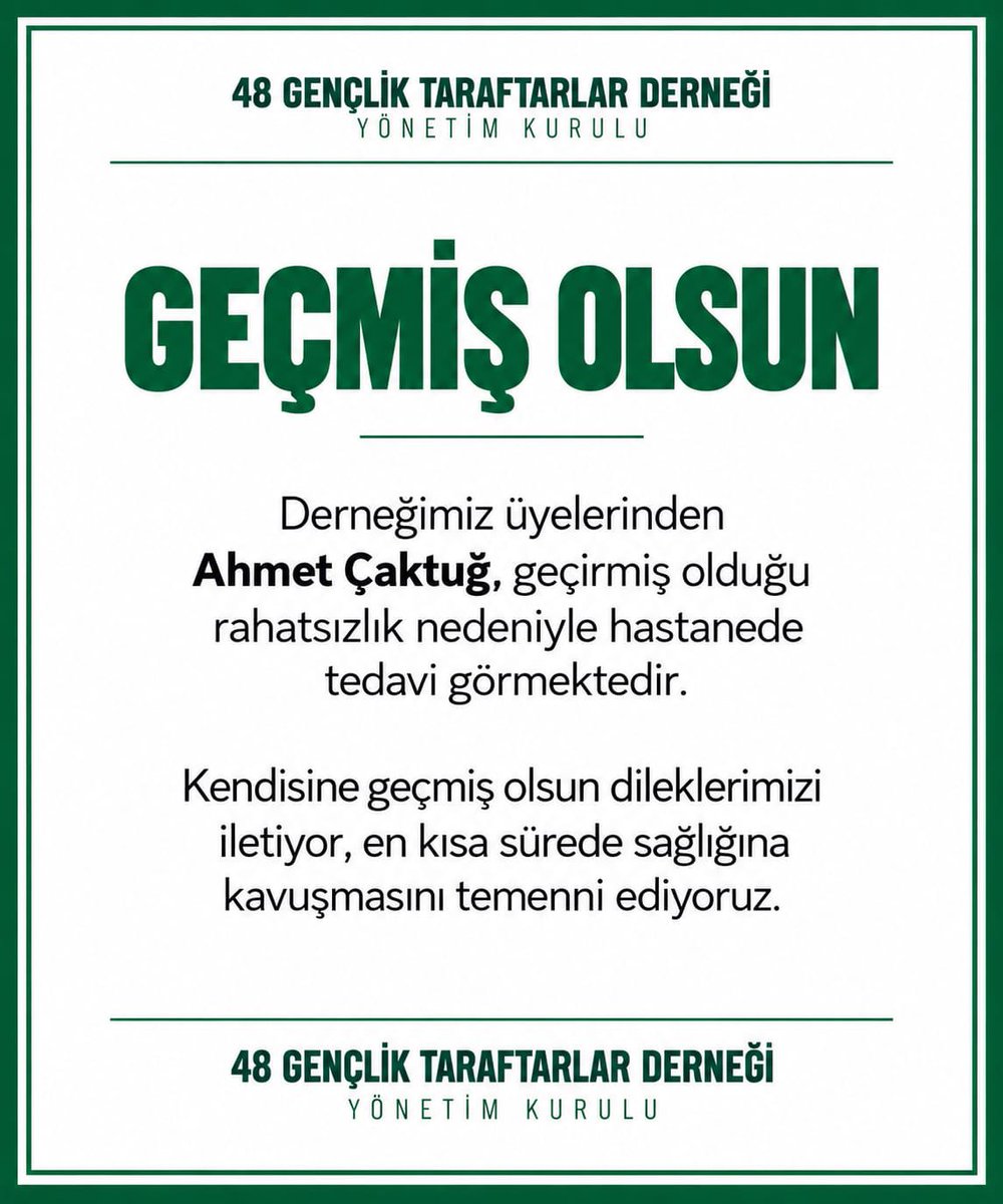 48gencliktd's tweet photo. GEÇMİŞ OLSUN
Derneğimiz üyelerinden Ahmet Çaktuğ, geçirmiş olduğu rahatsızlık nedeniyle hastanede tedavi görmektedir.
Kendisine geçmiş olsun dileklerimizi iletiyor, en kısa sürede sağlığına kavuşmasını temenni ediyoruz.
48 Gençlik Taraftarlar Derneği
Yönetim Kurulu https://t.co/vo16hRpFls