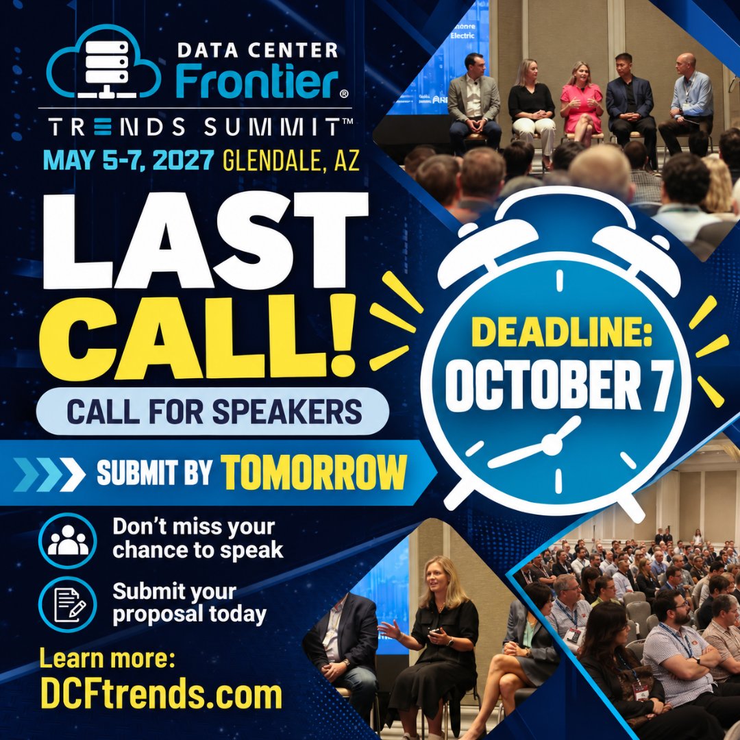 dcfrontier's tweet photo. ⏰ LAST CALL ⏰ 
#DCFtrends 2027 speaker submissions are due TOMORROW!
 
Join us May 5–7 in Glendale, Arizona, and help lead the conversations shaping what’s next for data centers and digital infrastructure.  

Submit your proposal: https://t.co/mYMHMYVt0d https://t.co/VrBox27XTZ