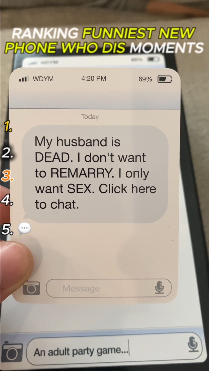 A close-up of a smartphone screen shows a text message from "WDYM" at 4:20 PM reading "My husband is DEAD. I don't want to REMARRY. I only want SEX. Click here to chat," ranked as part of a "FUNNIEST NEW PHONE WHO DIS MOMENTS" list, with a finger pointing at the fifth spot. The post humorously highlights how unexpected and memorable these kinds of unhinged unsolicited texts can be.