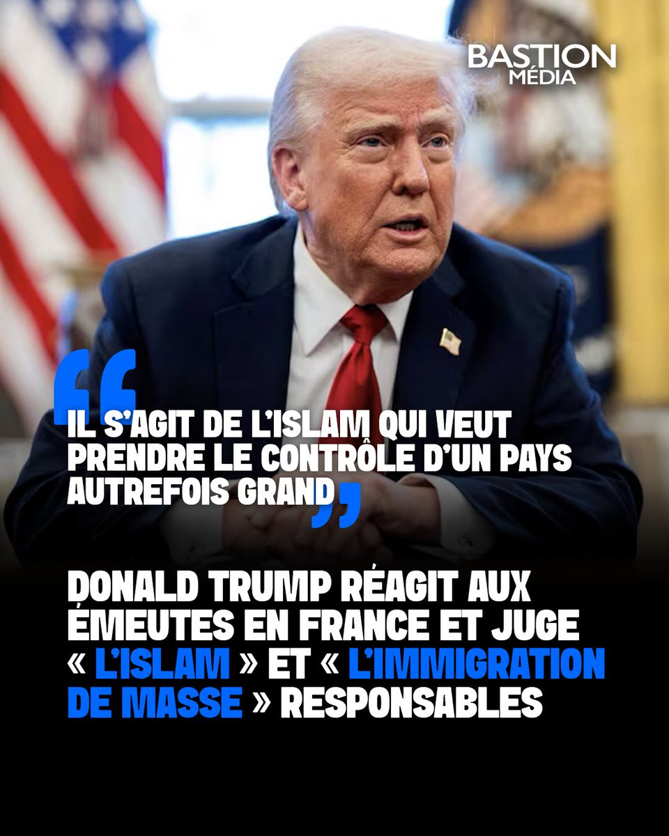BastionMediaFR's tweet photo. 🔴🇺🇸🇫🇷 𝗙𝗟𝗔𝗦𝗛 𝗜𝗡𝗙𝗢 — Donald Trump réagit aux émeutes en France et juge « l’islam » et « l’immigration de masse » responsables.

« Ce qu’il se passe en France n’est rien de plus qu’une immigration massive hors de contrôle. Cela n’a rien à voir avec les écoles, il s’agit de l’islam qui veut prendre le contrôle d’un pays autrefois grand », déclare le président américain.

(Sources : Donald Trump - Truth Social / BFMTV)