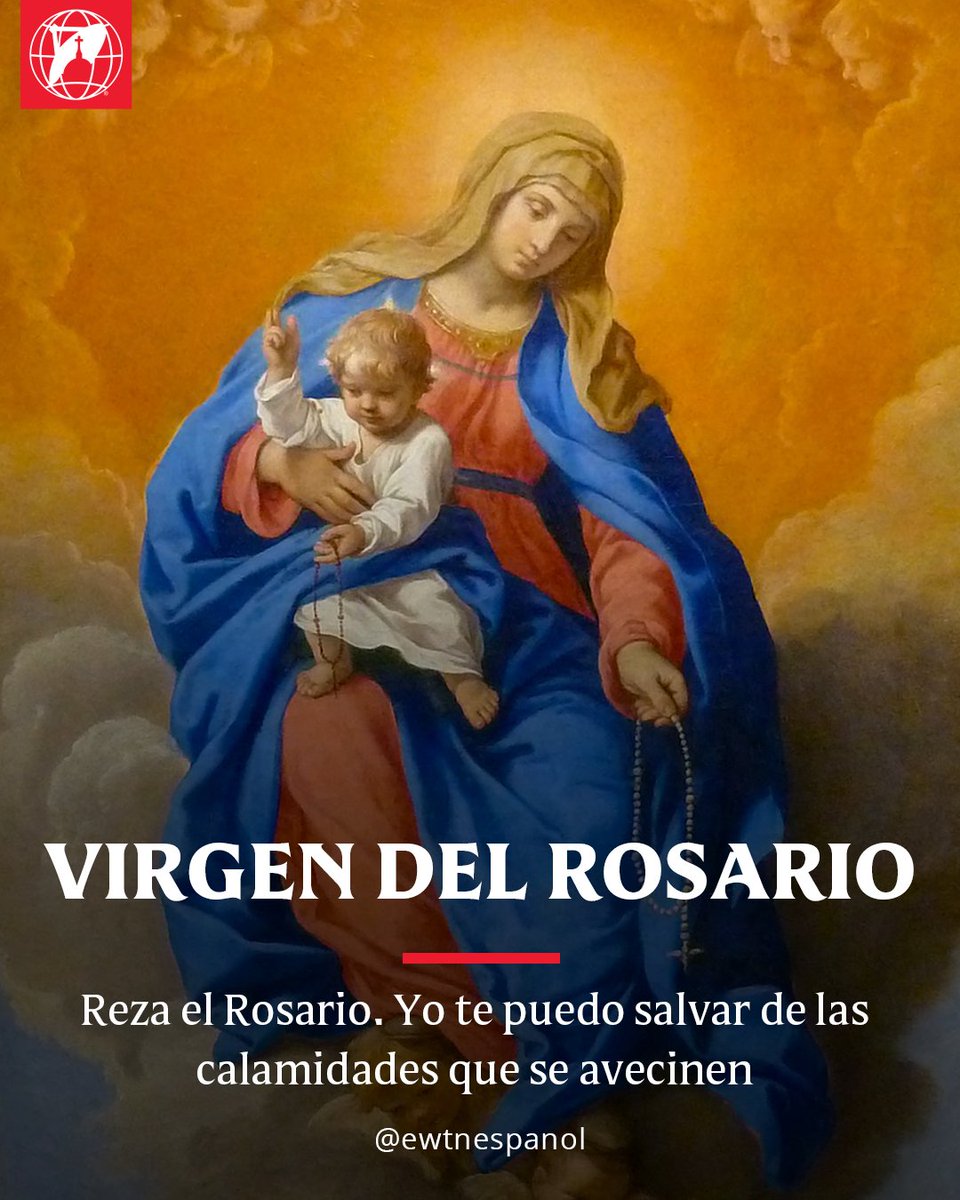 EWTNespanol's tweet photo. 7 DE OCTUBRE | Nuestra Señora del Rosario ¡Oh Madre y clementísima Virgen del Rosario! Tú que plantaste en la Iglesia, por medio de tu privilegiado hijo Domingo, el místico árbol del Santo Rosario, haz que abracemos todos tu santa devoción y gocemos su verdadero espíritu; de suerte que aquellas místicas rosas sean en nuestros labios y corazón, por los pecadores medicina y por los justos aumento de gracia.