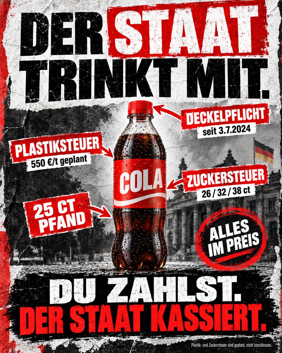 VolkerPetzer's tweet photo. Eine Cola-Flasche reicht inzwischen, um deutsche Politik zu erklären:

Deckelpflicht.
25 Cent Pfand.
Plastiksteuer geplant.
Zuckersteuer geplant.

Alles wird reguliert.
Alles wird teurer.

Und am Ende steht immer derselbe Depp an der Kasse:

Du. https://t.co/Y5NXDEEm1b
