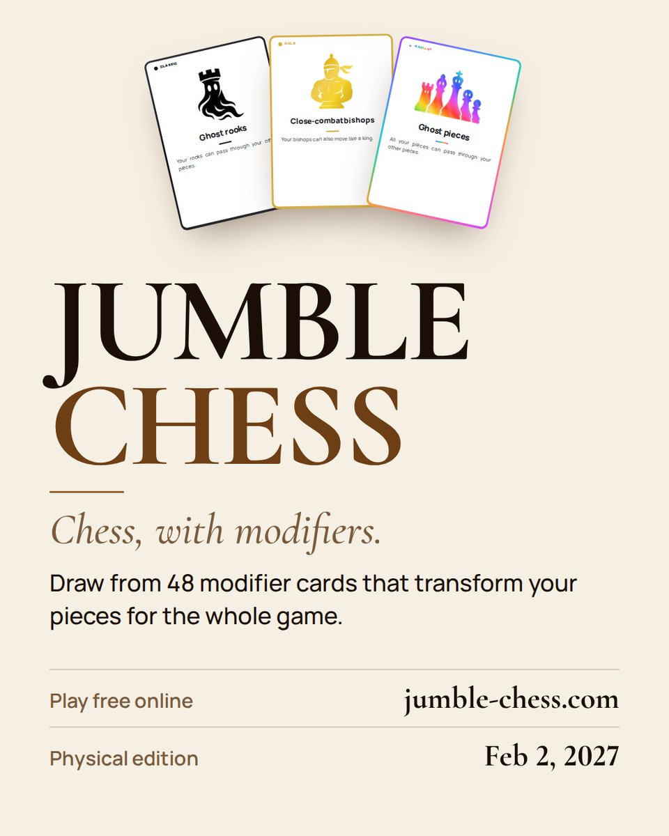 JumbleChess's tweet photo. Meet Jumble Chess: a chess variant where you draw modifier cards that transform your pieces for the whole game. 48 cards, 3 tiers.

Play free: https://t.co/7FB0yRxbTz
The physical edition goes on sale on Kickstarter on February 2, 2027.

#chess #kickstarter https://t.co/VhQZ1zqFA9