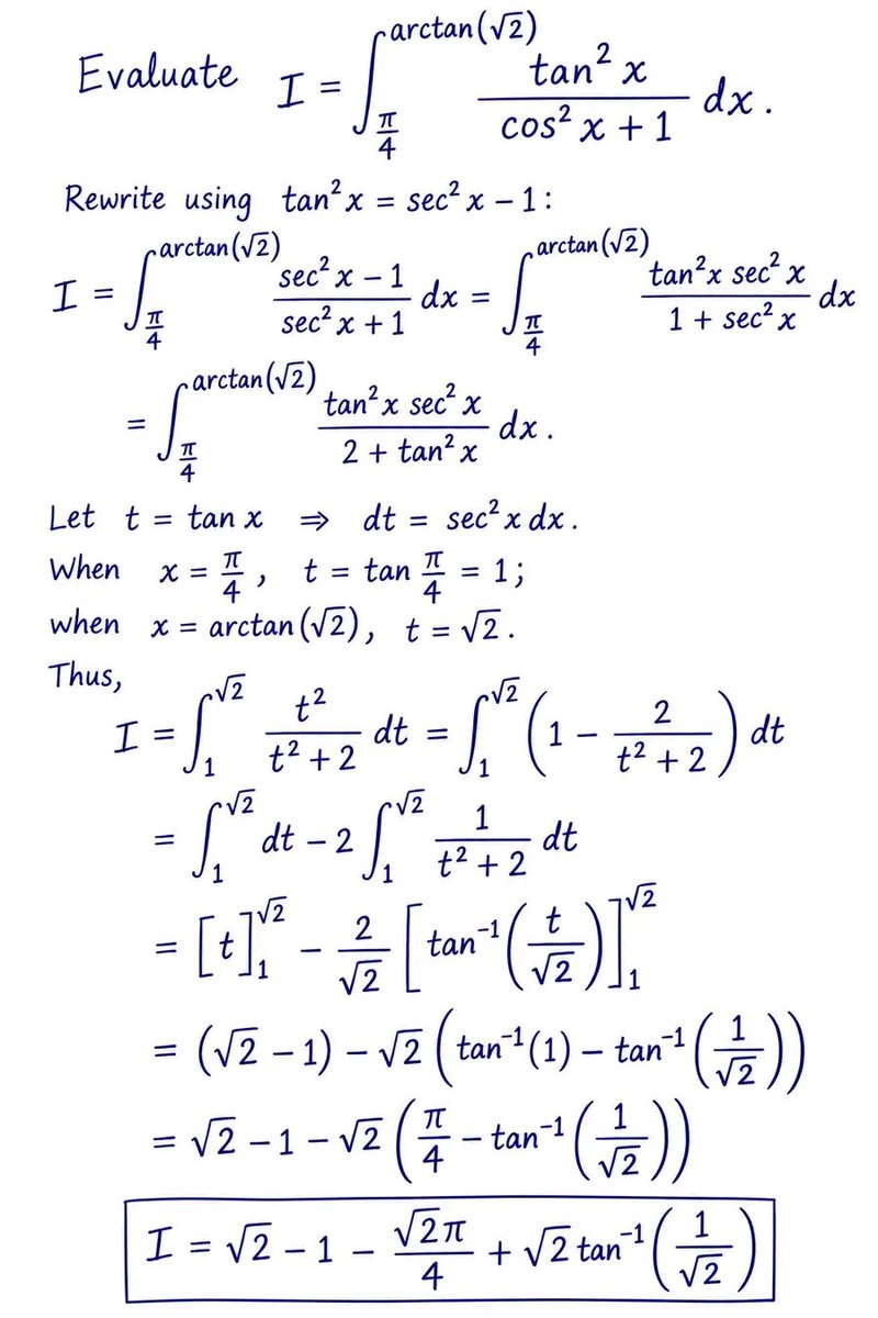 Sciencepostcard's tweet photo. A clever substitution turns this trigonometric integral into a standard rational integral.

The key step is:

Let t = tan(x)

Then the integral becomes:

∫₁^√2 t²/(t² + 2) dt

Rewrite:

t²/(t² + 2) = 1 − 2/(t² + 2)

After integrating and applying the limits, the result is:

I = √2 − 1 − (√2π)/4 + √2 tan⁻¹(1/√2)

A nice example of how choosing the right substitution makes a complicated-looking trigonometric integral much easier. 🧠