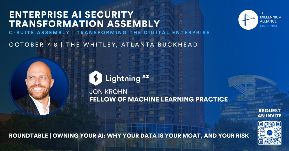 LightningAI's tweet photo. This week in Atlanta, @JonKrohnLearns, Fellow of Machine Learning Practice at Lightning AI,  is speaking at @Mill_All's Enterprise AI Security Transformation Assembly.

The roundtable discussion will cover what it actually takes to run AI models securely at the infrastructure level.

If you're a CISO (chief information security officer) or in a related role, you can request an invite below.

📅 October 7-8
📍 The Whitley, Atlanta Buckhead