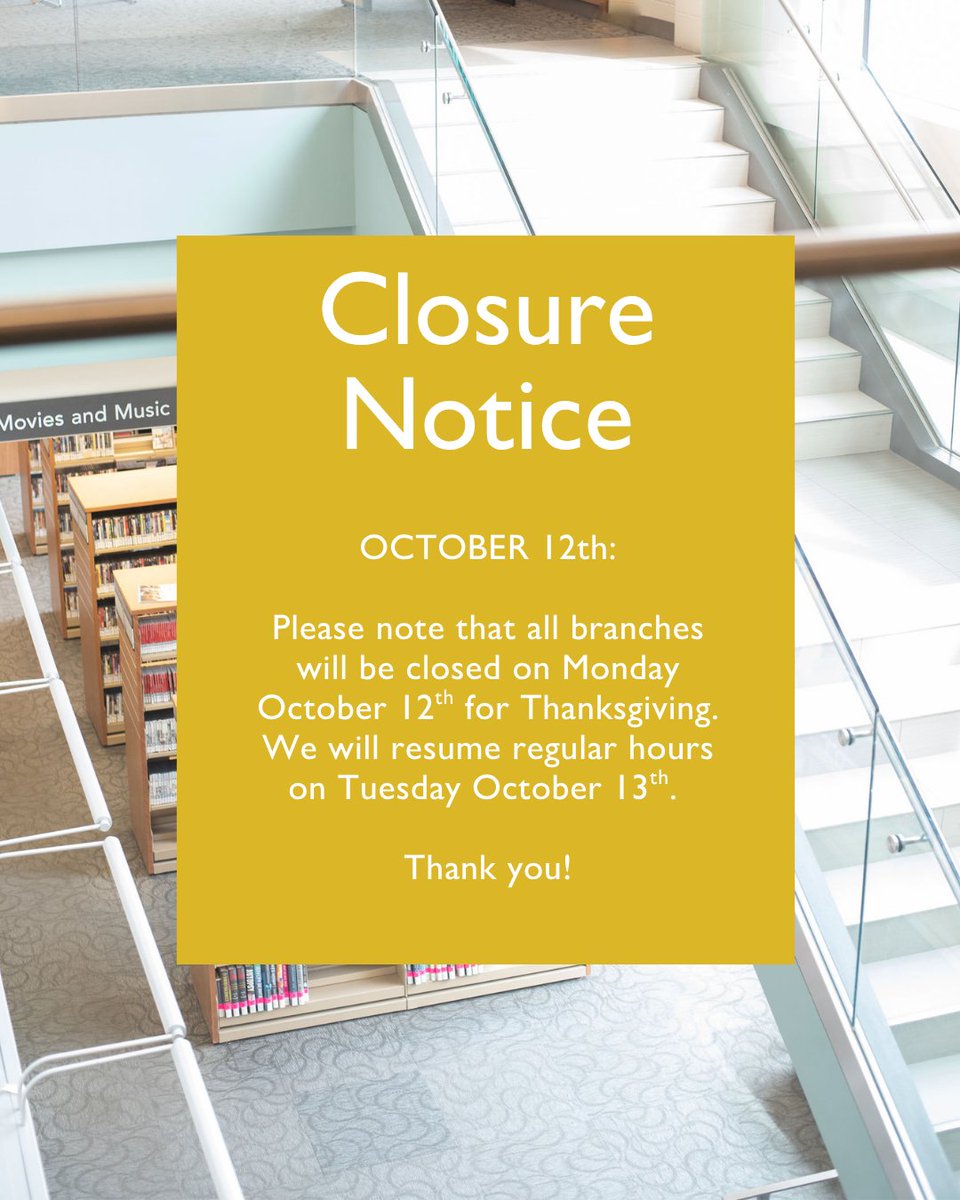 Milton_Library's tweet photo. Please note that all branches will be closed on Monday October 12th for Thanksgiving Day. We will resume regular operating hours on Tuesday October 13th. 

Thank you! #MPL #Thanksgiving https://t.co/ueXLFq2W3Z