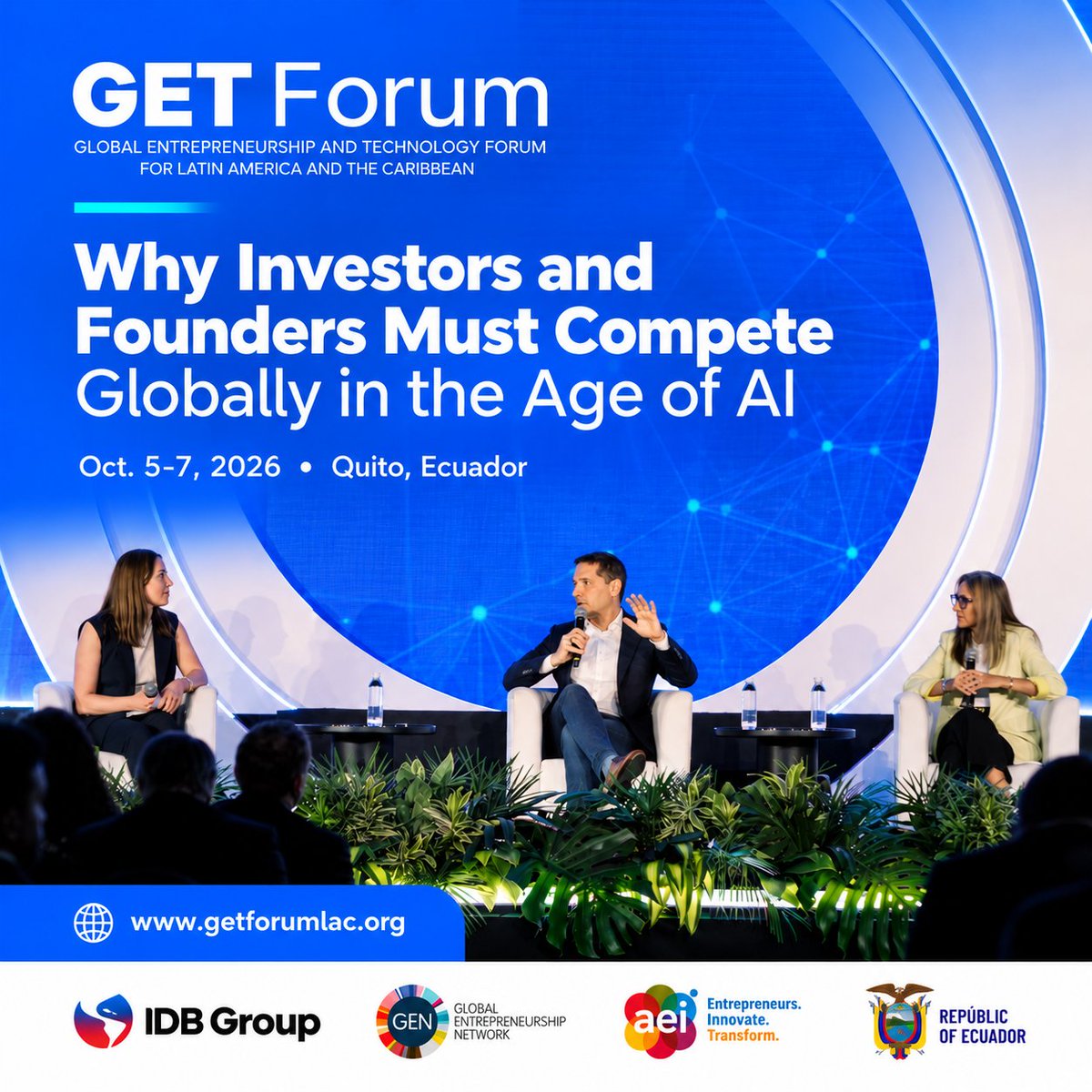 IDB_Lab's tweet photo. What does it take for investors and founders to compete globally in the age of AI? 🌎
That conversation is happening now at #GETForum2026 in Quito.

🔴 Follow the sessions live on YouTube:
ES: https://t.co/gMHrFgfPIh
EN: https://t.co/FhMKzrHPnL https://t.co/pqZZ3haU0q