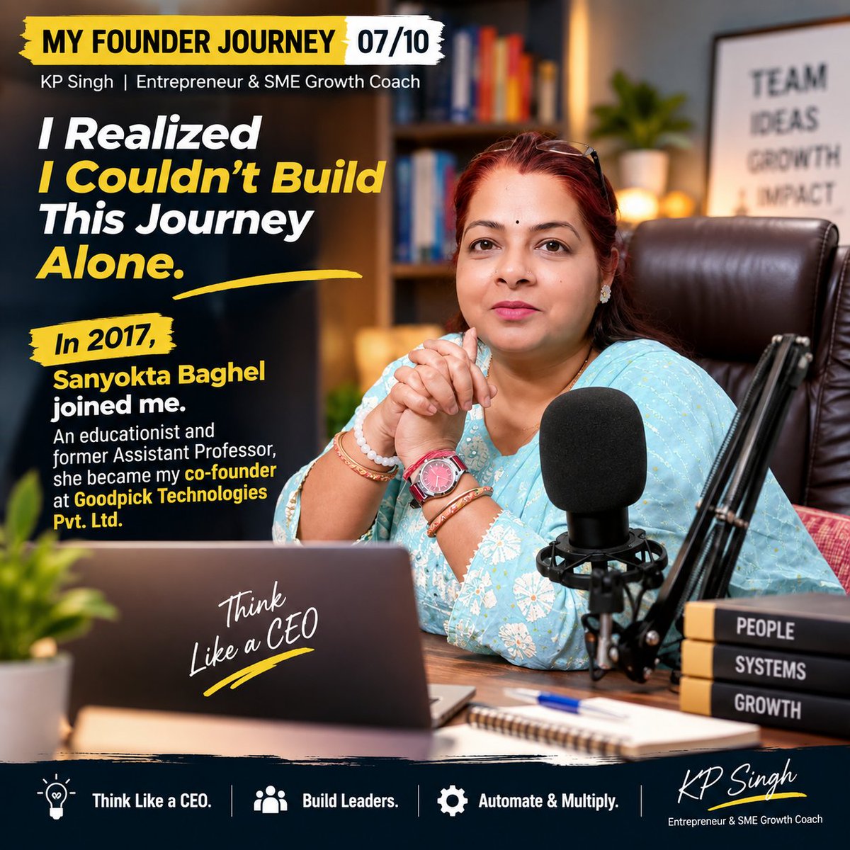 kpsinghofficial's tweet photo. My Founder Journey | Part 7/10

I REALIZED I COULDN’T BUILD THIS JOURNEY ALONE.

By 2016, I had a clear conviction.

I believed SMEs needed something simple, integrated and affordable to bring clarity, control and accountability into their businesses.

But building that vision was not easy.

There were limited resources.
Long nights.
Failures.
Continuous learning.

And then I learned another powerful lesson:

A BIG VISION CANNOT BE BUILT BY ONE PERSON.

In 2017, Sanyokta Baghel joined me.

With her background as an educationist and former Assistant Professor, she became my co-founder at Goodpick Technologies Pvt. Ltd.

Together, our vision became bigger than simply building technology.

We wanted to build an organization that could:

• Create corporations
• Create jobs
• Help business owners gain clarity
• Bring control into operations
• Build accountability within teams

That experience taught me something I strongly believe today:

> Entrepreneurship is not about having all the answers yourself. It is about building the right people and the right system around the vision.

This became another important foundation of my journey.

Right People → Right Systems → Bigger Vision → Greater Impact

And this is one of the reasons I believe:

Think Like a CEO.

Build Leaders. Automate & Multiply.

KP Singh
Entrepreneur & SME Growth Coach

#KPSingh #FounderJourney #ThinkLikeACEO #SMEGrowth #Entrepreneurship #Leadership #SMEIndia #BuildLeaders #BusinessGrowth #FounderStory
