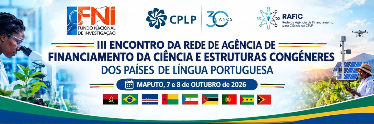 _CPLP's tweet photo. A cidade de Maputo acolhe, nos dias 7 e 8 de outubro de 2026, o III Encontro da Rede das Agências de Financiamento da Ciência dos Estados-Membros da CPLP (RAFIC). Mais informação: https://t.co/pn7RN8B3iM https://t.co/p6b4A6S3ZG