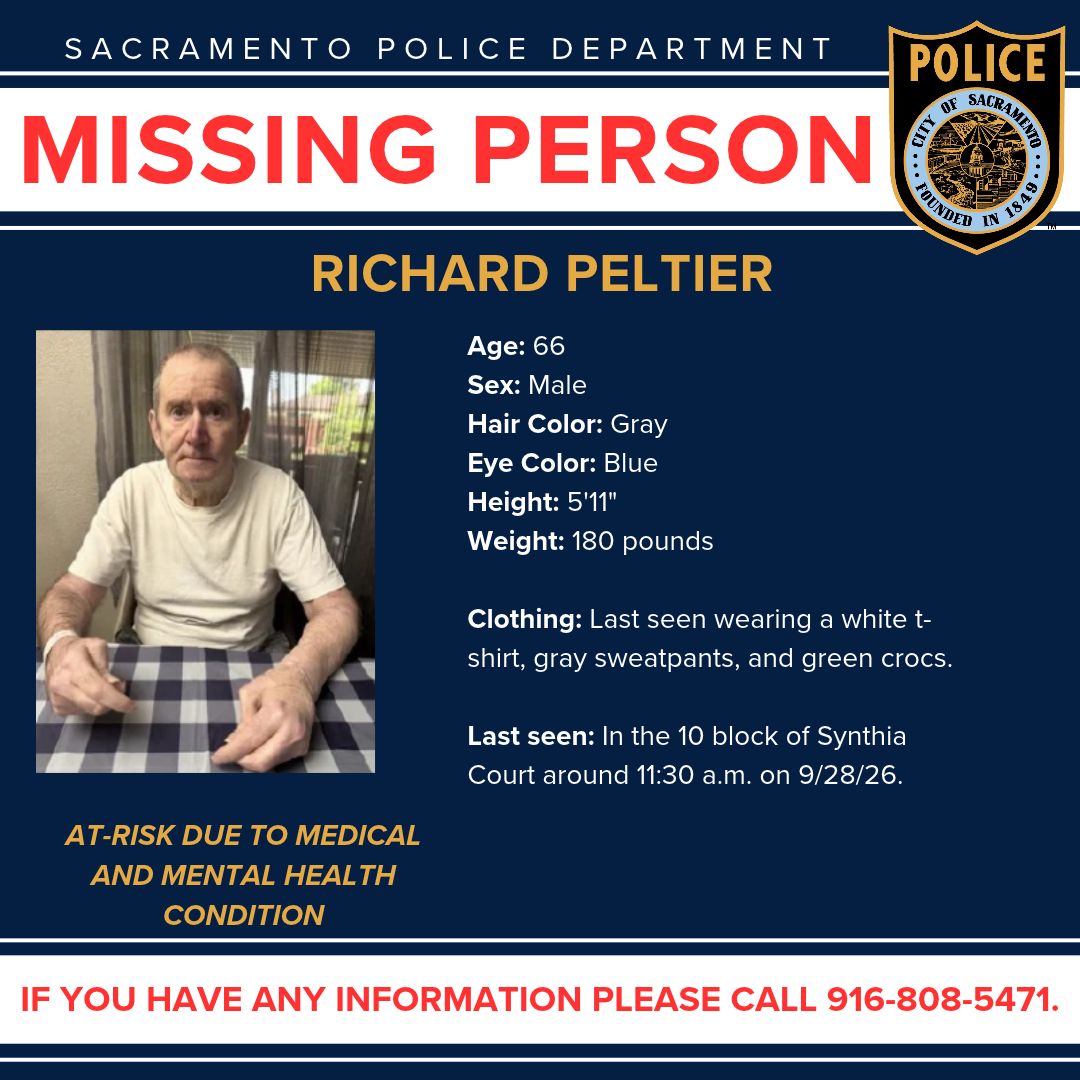 SacPolice's tweet photo. The Sacramento Police Department is asking for the community’s assistance in locating an at-risk missing person. The MP is 66-year-old Richard Peltier. Richard is at-risk due to a medical and mental health condition. Richard is 5’11", 180 pounds, with gray hair and blue eyes. Richard was last seen around 11:30 a.m. on 9/28/26, in the 10 block of Synthia Ct. Richard was last seen wearing a white t-shirt, gray sweatpants, and green crocs. If you’ve seen Richard or know his whereabouts, please contact the Sacramento Police Department immediately. Thank you.