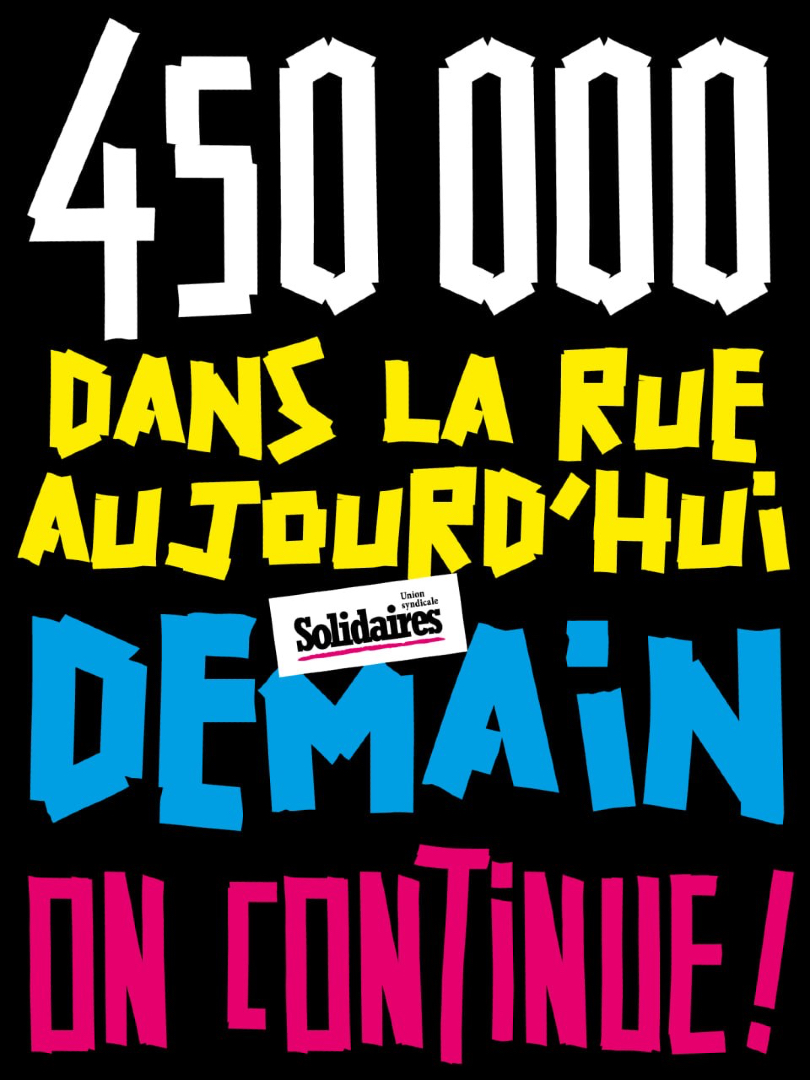 UnionSolidaires's tweet photo. 450 000 aujourd'hui, demain, on continue 🔥✊📣🗣️ https://t.co/DYoEBrb5rA