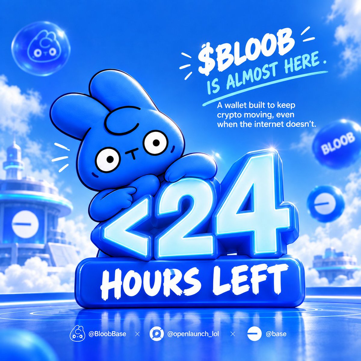 Brightest_mon's tweet photo. Less than 24 hours. 
$BLOOB is almost here.
A wallet built to keep crypto moving, even when the internet doesn’t.

Tomorrow, we stop talking about what’s coming and start seeing it live. 
@BloobBase × @openlaunch_lol https://t.co/Ap9ekS0FVm