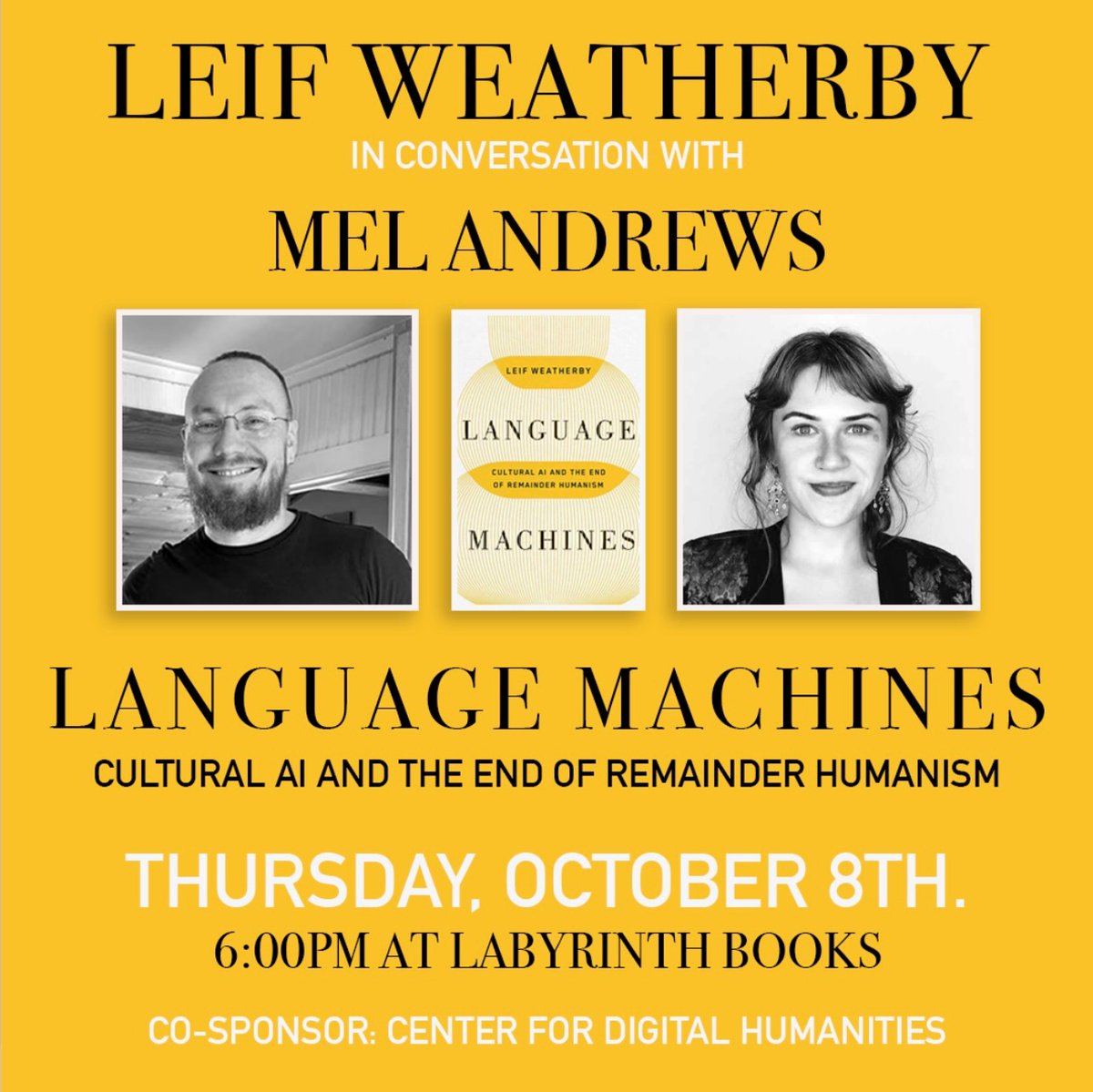 bayesianboy's tweet photo. This Thursday at Labyrinth Books I will be in conversation with Leif Weatherby @leifweatherby  discussing reasoning, meaning, and anthropomorphism in language models. Please stop by if you are in @Princeton! https://t.co/I3OrVipK7w