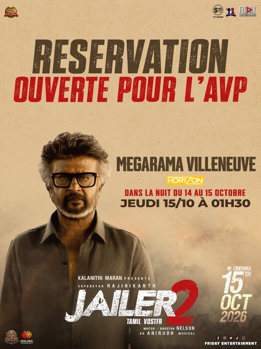 FridayEntmt's tweet photo. 🔥 JAILER 2 – BOOKINGS NOW OPEN! 🔥

SUPERSTAR @rajinikanth is back! 💥

🌙 SPECIAL PREMIERE
📍 Megarama Villeneuve – Horizon
📅 Oct 15 | 1:30 AM
🎬 Tamil with French subtitles 🇫🇷

🎟️ Book now — LINK IN BIO!
Limited seats. Don’t miss the first show!

@sunpictures @Nelsondilpkumar @anirudhofficial

#Jailer2 #Rajinikanth #SuperstarRajinikanth