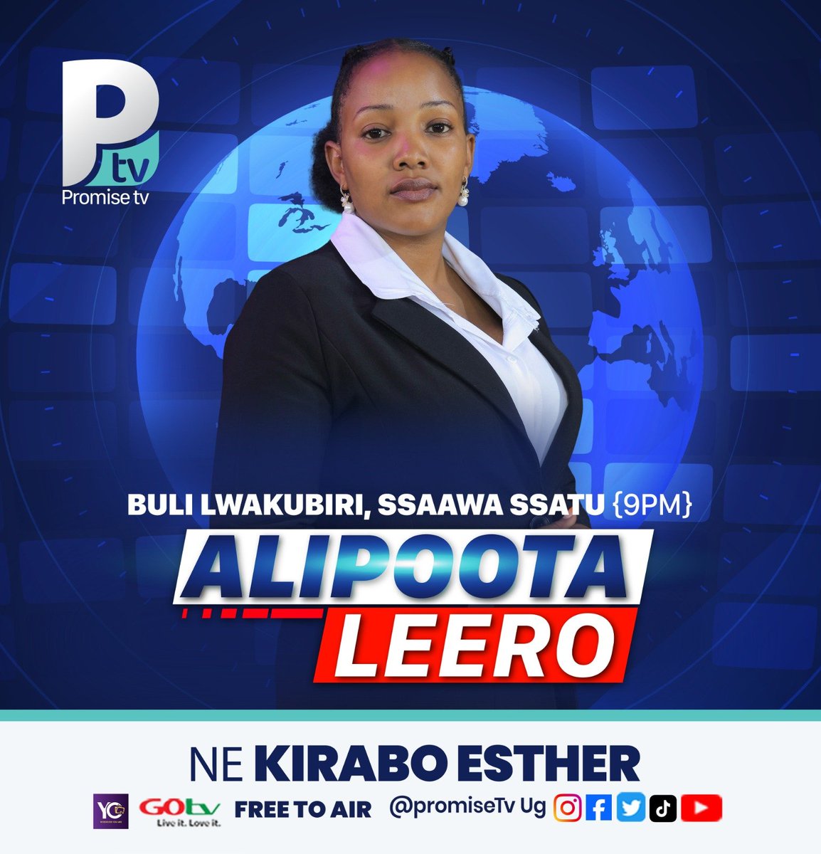 promisetvUG's tweet photo. Kirabo Esther brings you the day’s top stories, breaking updates and in-depth reports tonight on #AlipootaLeero.
Tune in to Promise TV at 9:00 PM.
#PromiseTVUG #PromiseTVUpdates https://t.co/YmO4hRcjdq