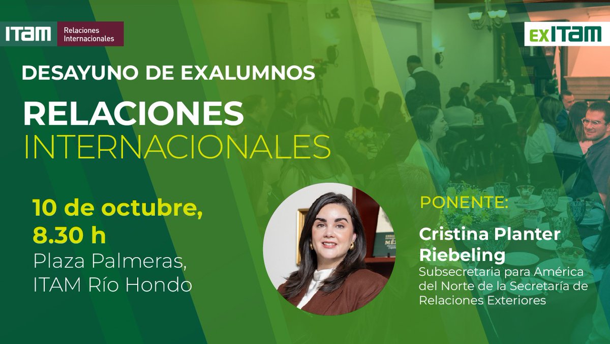 ExITAM's tweet photo. ¡Exalumnos de Relaciones Internacionales! 🌎 Acompáñanos al desayuno #ExITAM este 10 de octubre a las 8:30 h, con una conferencia de Cristina Planter, egresada del ITAM y Subsecretaria para América del Norte de la SRE.

Regístrate: https://t.co/xzxMcC5SRT https://t.co/oXRPdbhPnS