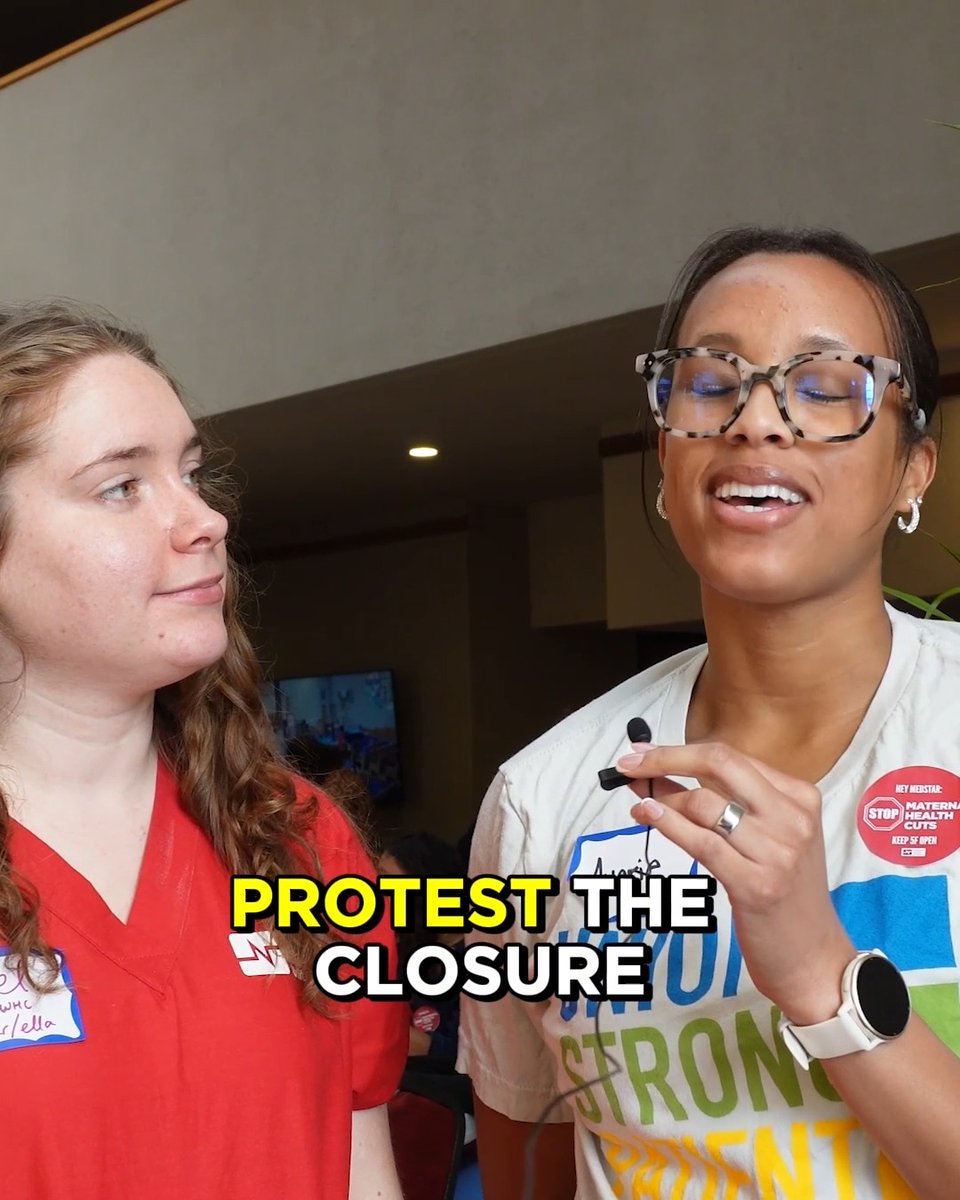 Two women in medical scrubs are shown speaking, with one wearing a t-shirt that reads 'UNION STRONG' and a 'STOP Maternal Health Cuts' button, overlaid with text 'PROTEST THE CLOSURE'.