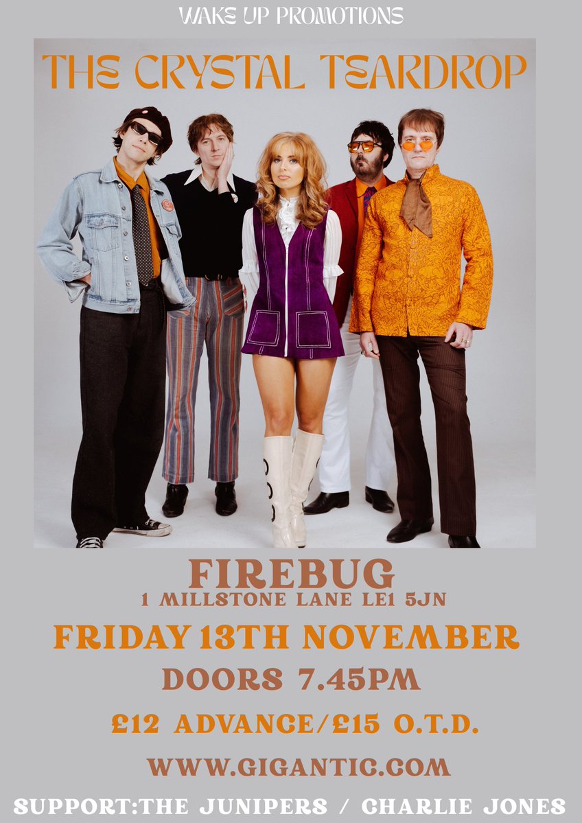 wakeuppromotion's tweet photo. Wake Up Promotions are delighted to once again be hosting The Crystal Teardrop live at Firebug on Friday 13th November plus support: The Junipers &amp; Charlie Jones.
https://t.co/YF6b8jkulm https://t.co/8BHY8Gv5IF