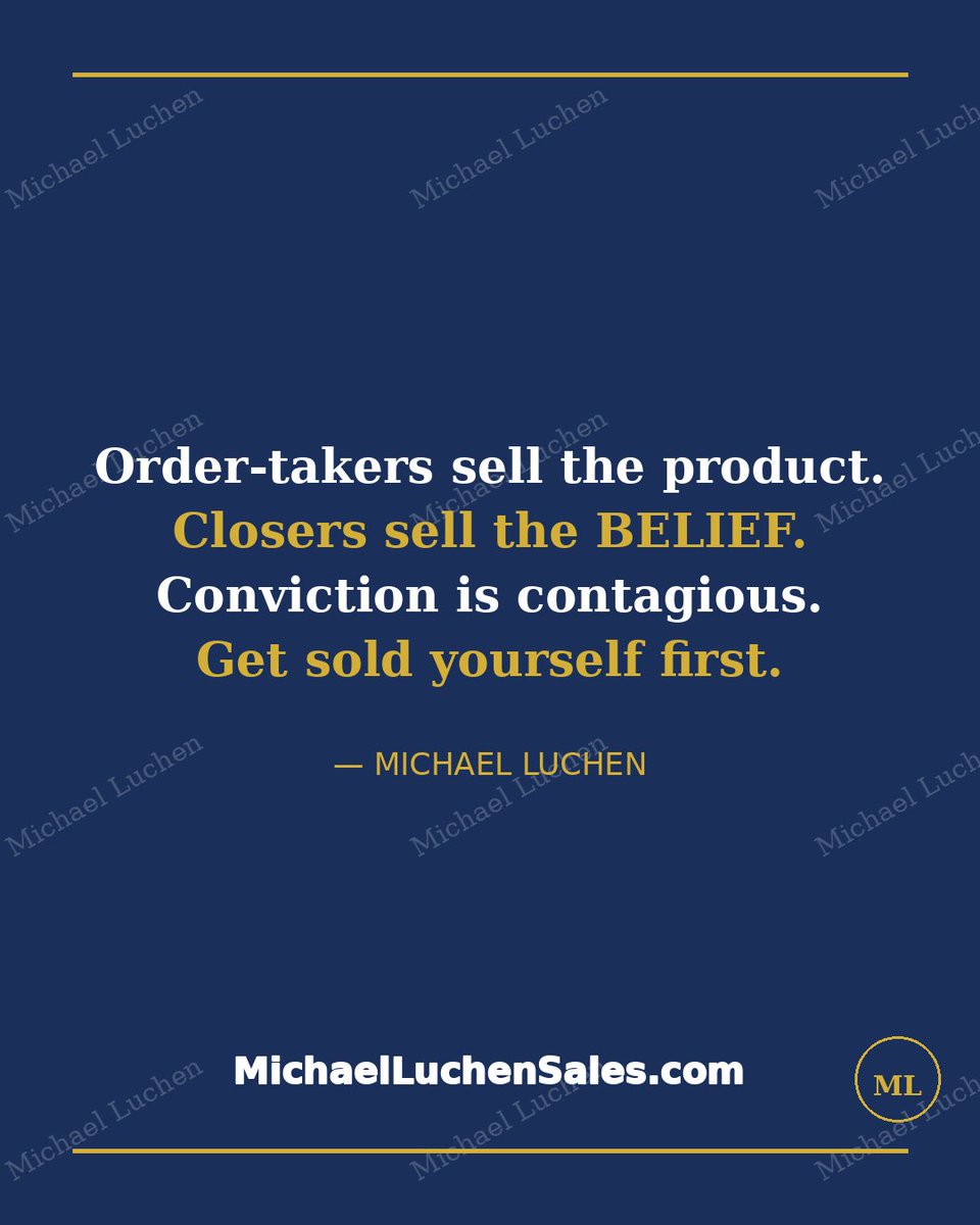 MikeLuchen's tweet photo. Order-takers sell the product. Closers sell the BELIEF. If you don't believe in what you're selling, neither will they — conviction is contagious. Get sold yourself first. 💪

#sales #closer #motivation #salestips #x

https://t.co/QOR0Jx256d
https://t.co/CdrHxSsc1e https://t.co/HXtYqffm69