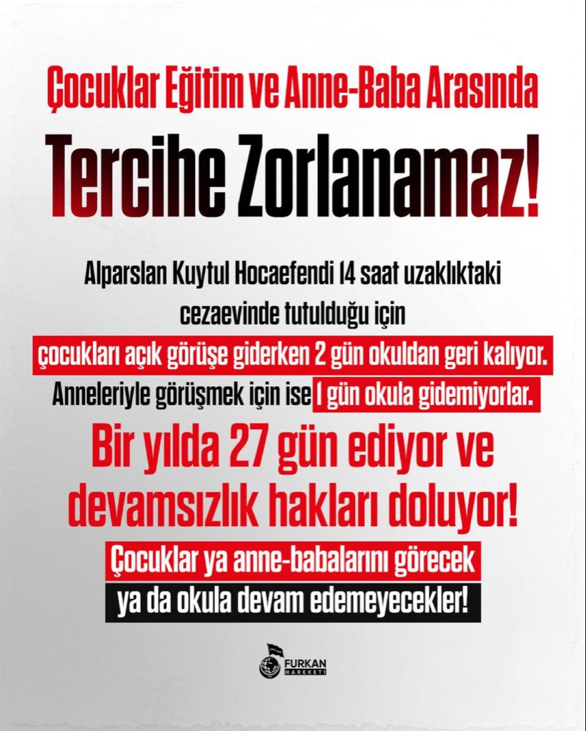 frknhrkti's tweet photo. Çocuklar Eğitim ve Anne-Baba Arasında Tercihe Zorlanamaz! 

Alparslan Kuytul Hocaefendi 14 saat uzaklıktaki cezaevinde tutulduğu için çocukları açık görüşe giderken 2 gün okuldan geri kalıyor.

Anneleriyle görüşmek için ise 1 gün okula gidemiyorlar.

Bir yılda 27 gün ediyor ve devamsızlık hakları doluyor!

Çocuklar ya anne-babalarını görecek ya da okula devam edemeyecekler!

#FurkanaSistematikZulüm
Cocuklar OkulundanOlmasın
AlparslanHoca CocuklarınaZulüm