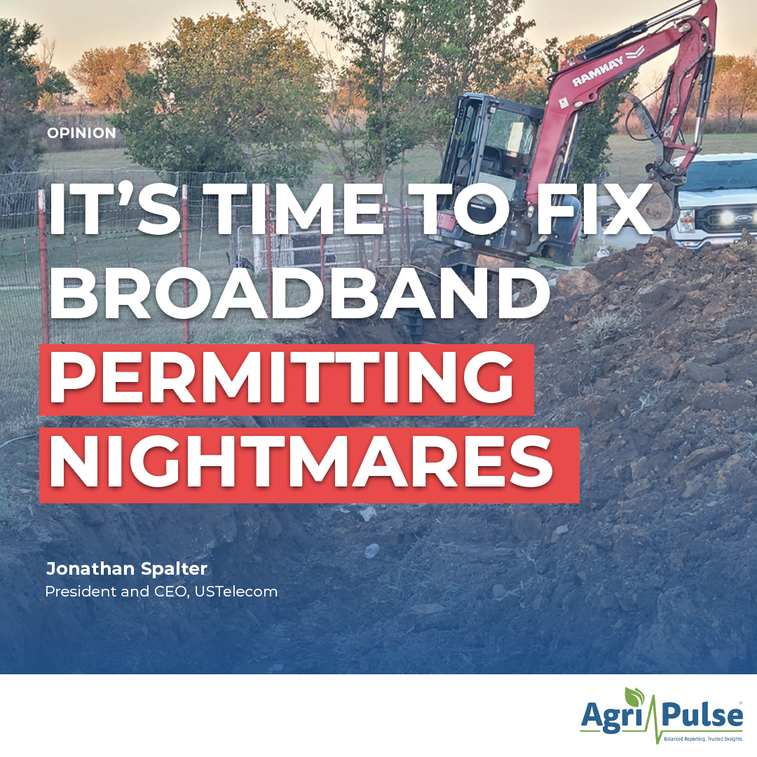 USTelecom's tweet photo. It's time to fix broadband permitting nightmares. 
Builds have been slowed and even canceled – Americans deserve better. Broadband must be included in any permitting reform legislation.
Read the Op-Ed from our President and CEO @Jspalter in @agripulse:
https://t.co/Pg8nP91Fk2 https://t.co/rvWsX62YXW