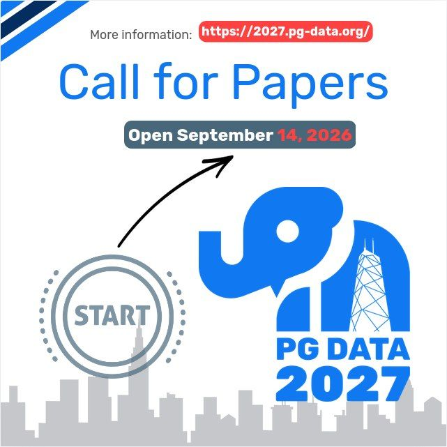 PGDATA2026's tweet photo. 🚀 The PG DATA 2027 Call for Proposals is officially open!

Share your PostgreSQL war stories, field notes, technical talks, or training sessions. Proposals close January 11, 2027.

Learn more and submit: https://t.co/sna1dMVXww

#PostgreSQL #PGDATA2027 https://t.co/BiqDaiQ0ob
