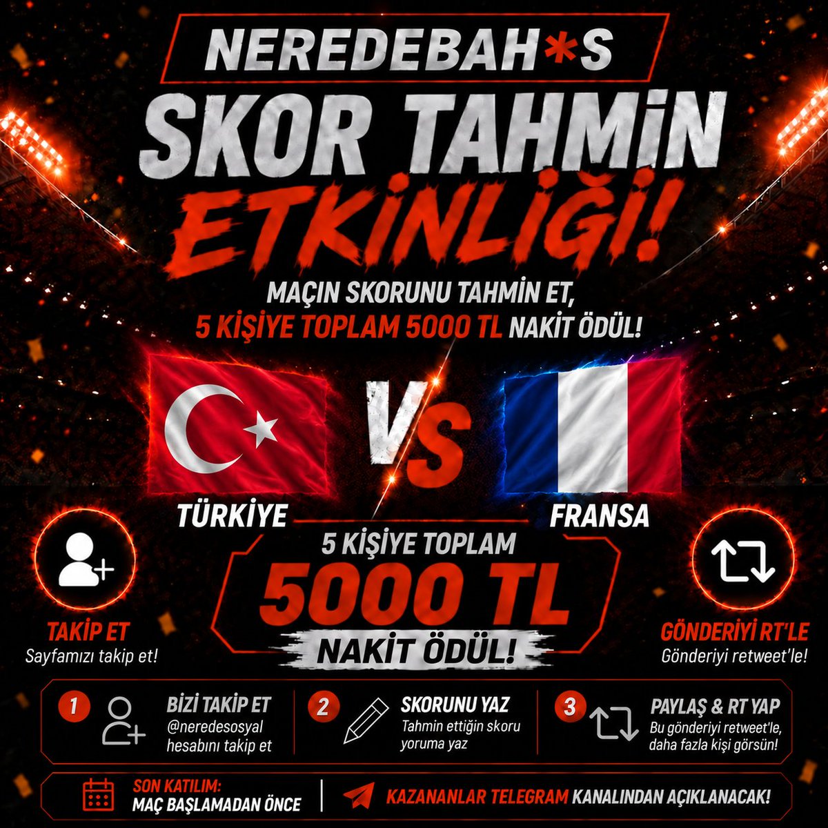 neredesosyal's tweet photo. ⚽️ SKOR TAHMİN ETKİNLİĞİ! 🔥

🇹🇷 Türkiye – Fransa 🇫🇷
🎯 Maçın skorunu tahmin et, ödülü kap!
💰 5 kişiye toplam 5.000 TL nakit ödül!

Katılım için:
✅ @neredesosyal hesabını takip et
✍️ Skor tahminini yoruma yaz
🔁 Gönderiyi RT’le ve beğen

⏳ Son katılım: Maç başlamadan önce

📲 Telegram: https://t.co/VNbDwvDjxb
📺 Canlı Yayın: https://t.co/bCMDQwh5r1
🔗 Güncel Giriş: https://t.co/uLjm0h2A58