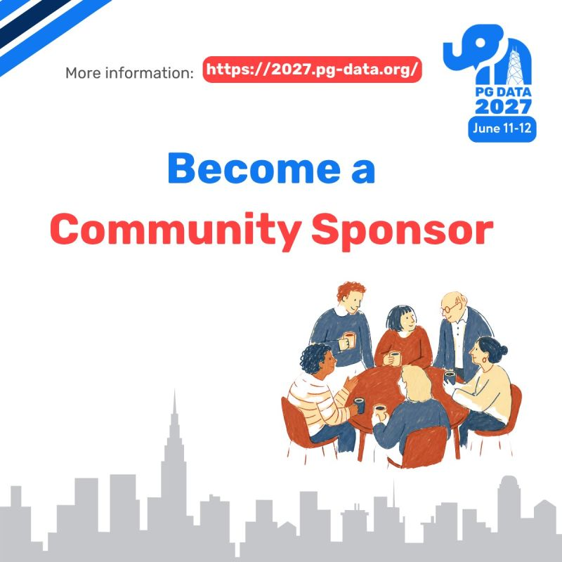 PGDATA2026's tweet photo. If you are a tech nonprofit or open-source user group, become a PG DATA 2027 Community Sponsor at no cost (subject to approval). Get passes, logo placement and a shared table.

Sign up: https://t.co/fVBlfKcU5Y
Details: https://t.co/YR74lQmSml

#OpenSource #PGDATA2027 https://t.co/Lz3YRByEMP