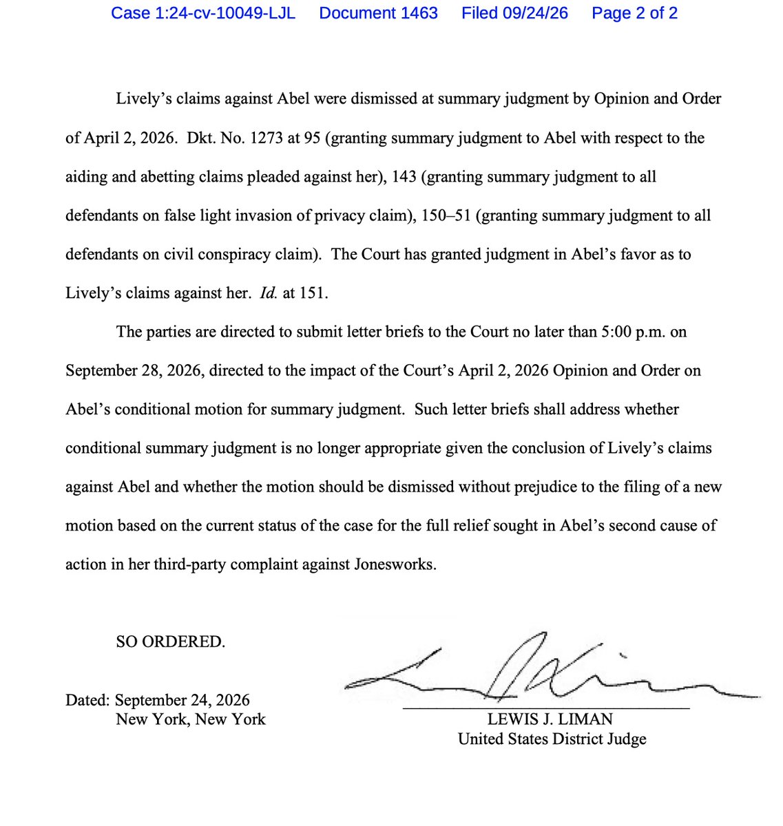 schatow's tweet photo. ORDER RE: JA’S CONDITIONAL SUMMARY-JUDGMENT SEEKING COMMON-LAW INDEMNIFICATION FROM JONESWORKS

This order highlights that #JenniferAbel’s (JA) conditional summary-judgment motion for common-law indemnification from #Jonesworks may no longer be procedurally or substantively appropriate because #BlakeLively’s claims against JA have already been dismissed on summary judgment, eliminating the underlying exposure the conditional motion was meant to address. Judge Liman therefore requires targeted letter briefing on whether the motion should be dismissed without prejudice and potentially refiled to seek any remaining “full relief” consistent with the case’s current posture.

Pending motion is Defendant/Third-Party Plaintiff JA’s request for conditional summary judgment on her second cause of action seeking common law indemnification from #Jonesworks.

Indemnification scope seeks coverage for any liability, expenditures, or costs Abel incurs related to #Lively’s claims against her in the main action.

Underlying claims against Abel included aiding and abetting harassment and retaliation under California FEHA, false light invasion of privacy under the California Constitution, and civil conspiracy.

Motion timing reflects that Abel filed the conditional summary-judgment motion on November 11, 2025, when #Lively’s claims against Abel were still pending.

Subsequent development is that #Lively’s claims against Abel were dismissed at summary judgment by an April 2, 2026 Opinion & Order.

Summary-judgment rulings granted Abel summary judgment on aiding-and-abetting claims and granted all defendants summary judgment on false light and civil conspiracy claims.

Current posture is that judgment has been entered in Abel’s favour as to #Lively’s claims against her.

Judge Liman requires the parties to submit letter briefs by 5:00 p.m. on September 28, 2026 addressing how the April 2, 2026 ruling affects Abel’s conditional motion.
— Issues for briefing include whether conditional summary judgment is no longer appropriate because #Lively’s claims against Abel have concluded.
— Procedural option for briefing includes whether the motion should be dismissed without prejudice so Abel may file a new motion seeking full relief based on the case’s current status.

#JonesvsAbel #StephanieJones #Jonesworks #BlakeLively #LivelyvsBaldoni