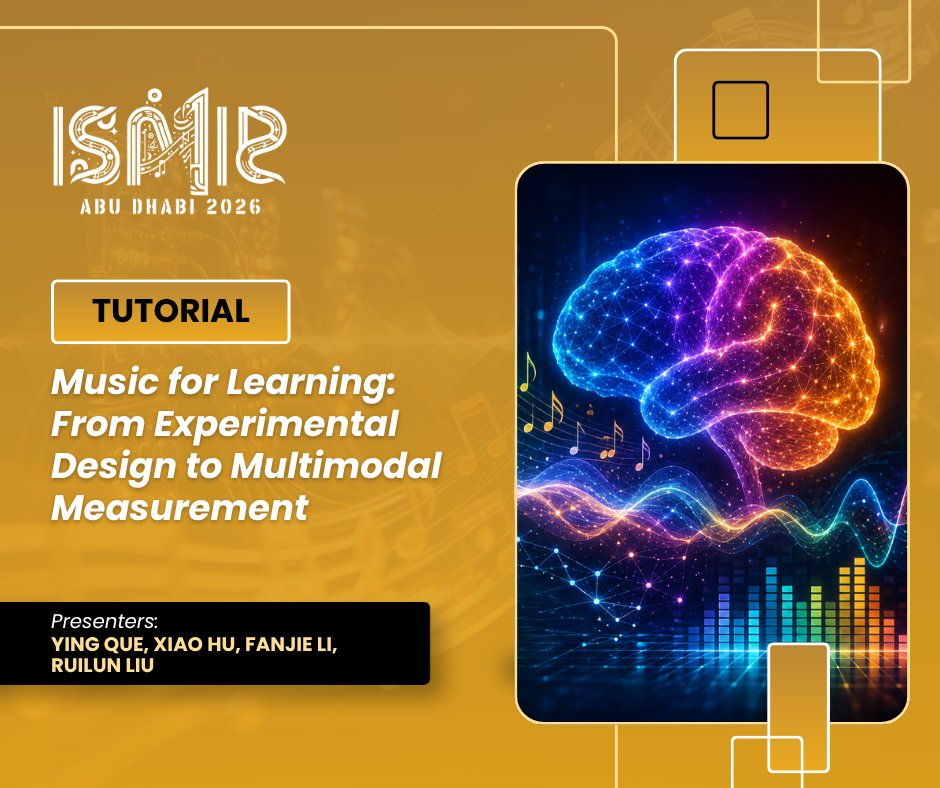 ISMIRConf's tweet photo. 🎶 #ISMIR2026 Tutorial Spotlight!

Discover “Music for Learning: From Experimental Design to Multimodal Measurement” featuring presenters Ying Que, Xiao Hu, Fanjie Li, and Ruilun Liu.

🔗 View tutorials: https://t.co/eljmvMy95s https://t.co/SzMDINT2WQ