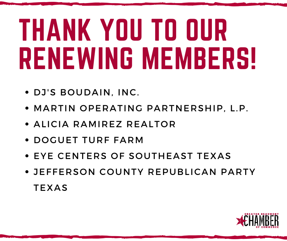 BMTChamber's tweet photo. We would like to extend a heartfelt thank you to our renewing members! Your continued support and commitment play a crucial role in driving our mission forward. Thank you for being an essential part of the Greater Beaumont Chamber of Commerce! #MemberAppreciation #GBCOC #ThankYou https://t.co/rsHcfkO75n