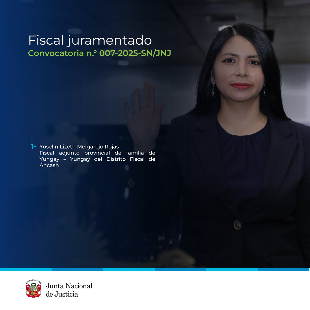 JNJPeru's tweet photo. 🔴 ✅ Ponemos a disposición de la ciudadanía la relación de 𝗾𝘂𝗶𝗻𝗰𝗲 𝗷𝘂𝗲𝗰𝗲𝘀 𝗱𝗲𝗹 𝗣𝗼𝗱𝗲𝗿 𝗝𝘂𝗱𝗶𝗰𝗶𝗮𝗹 𝘆 𝘂𝗻 𝗳𝗶𝘀𝗰𝗮𝗹 𝗱𝗲𝗹 𝗠𝗶𝗻𝗶𝘀𝘁𝗲𝗿𝗶𝗼 𝗣𝘂́𝗯𝗹𝗶𝗰𝗼 que juraron ante la Junta Nacional de Justicia (convocatoria n.° 004, 007 y 008-2025-SN/JNJ). https://t.co/TgdrxdRHnX
